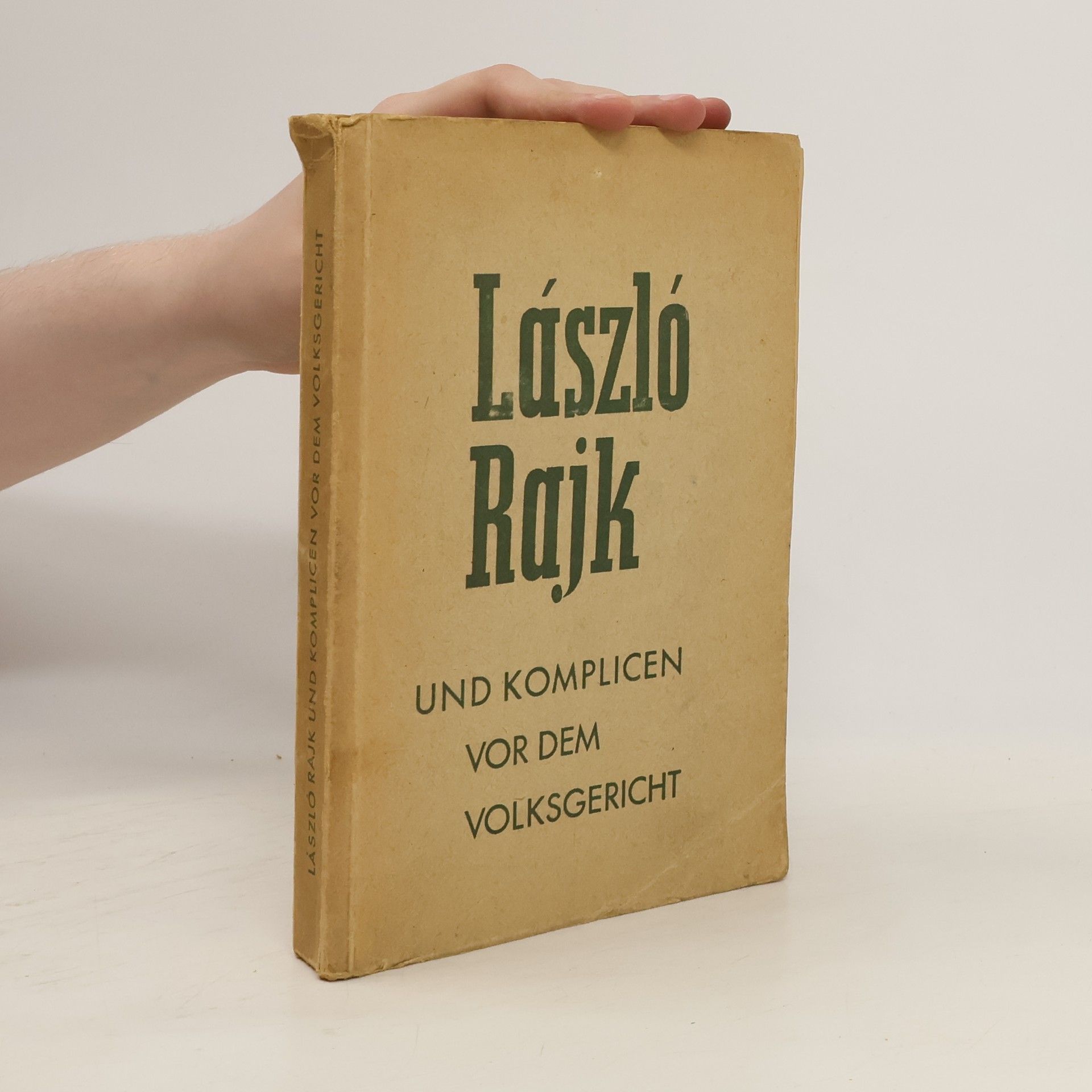 László Rajk László Rajk und Komplicen vor dem Volksgericht