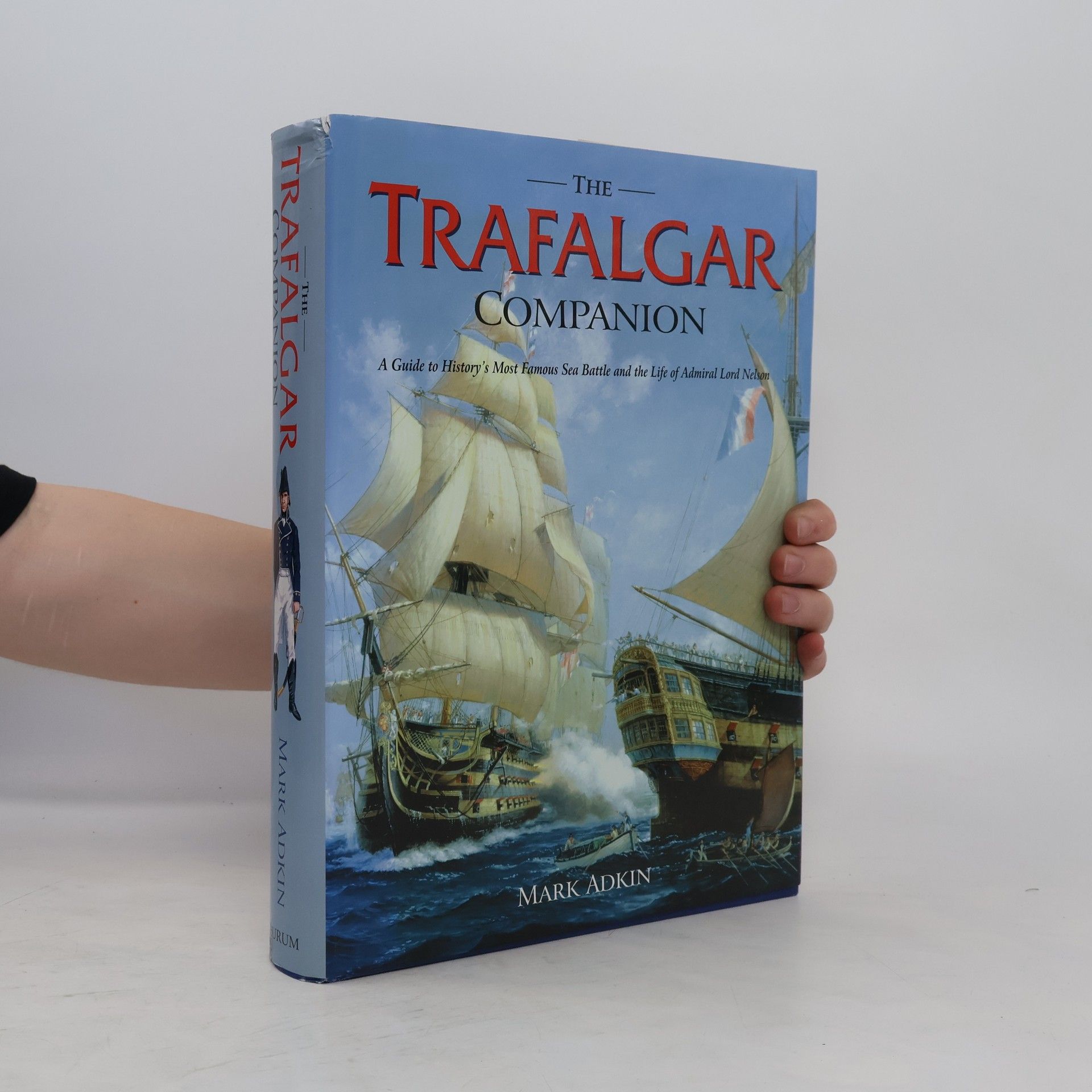 Mark Adkin The Trafalgar Companion