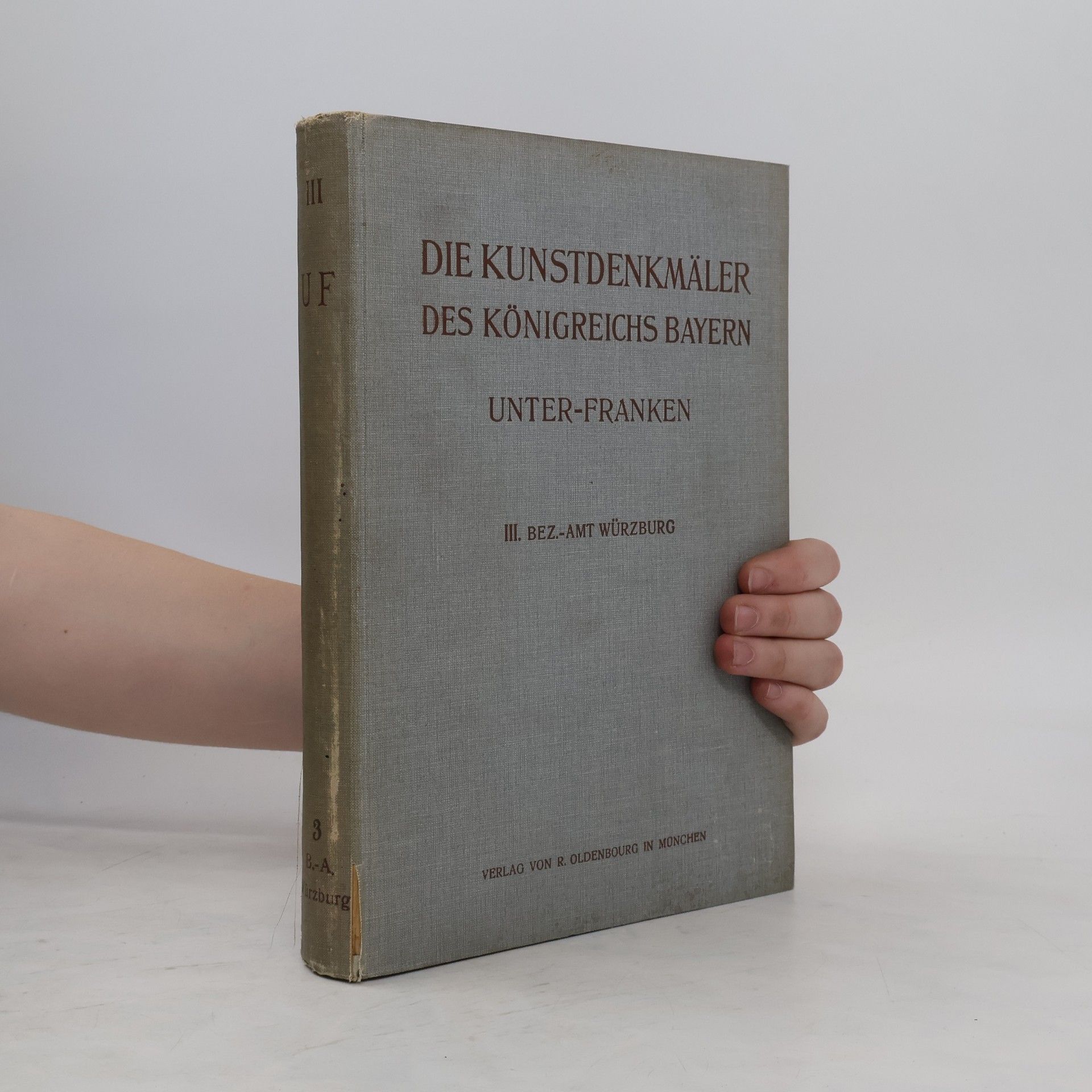 Autorenkollektiv Die Kunstdenkmäler des Königreichs Bayern III. Unter-Franken