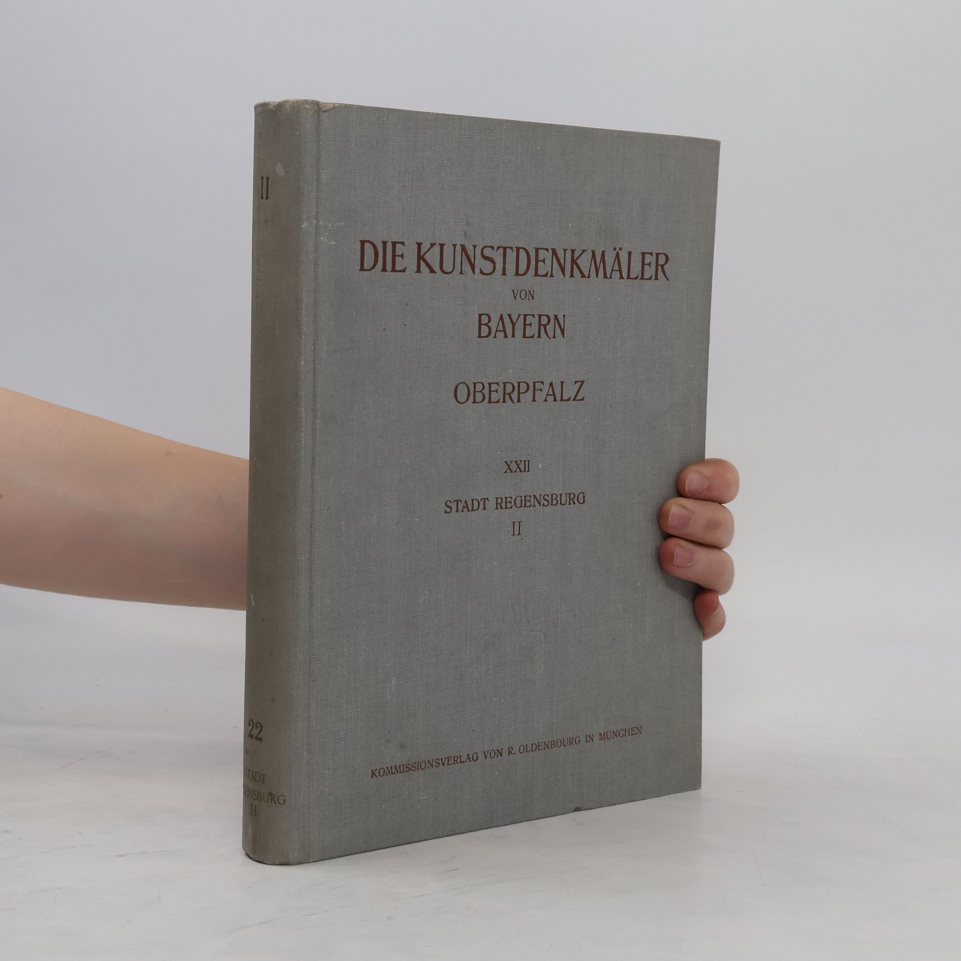 Georg Hager Die Kunstdenkmäler des Königreichs Bayern II. Oberpfalz und Regensburg