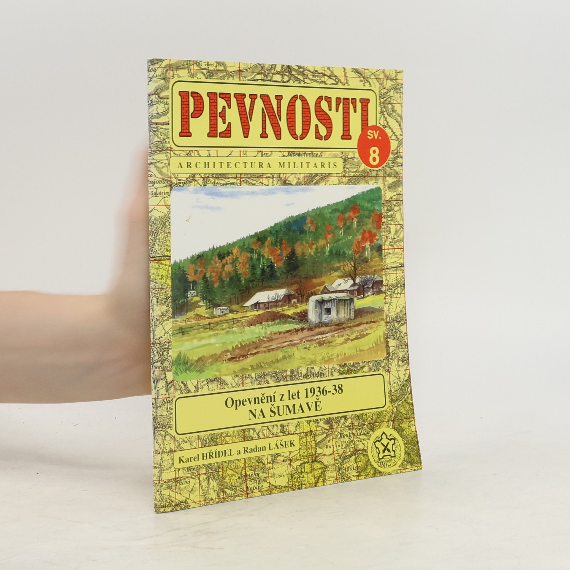 Radan Lášek Opevnění z let 1936-38 na Šumavě