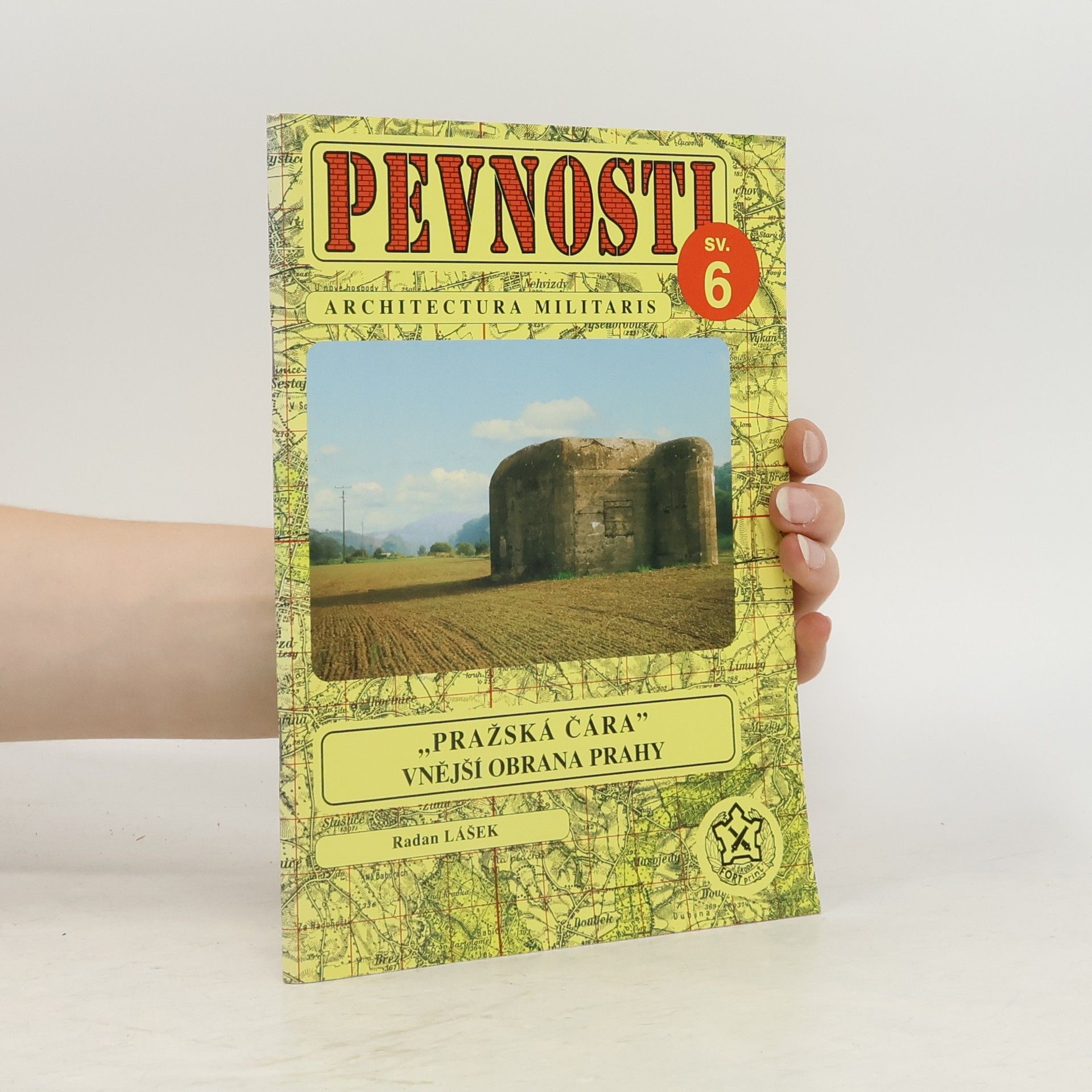 Radan Lášek Pevnosti 6. „Pražská čára“. Vnější obrana Prahy