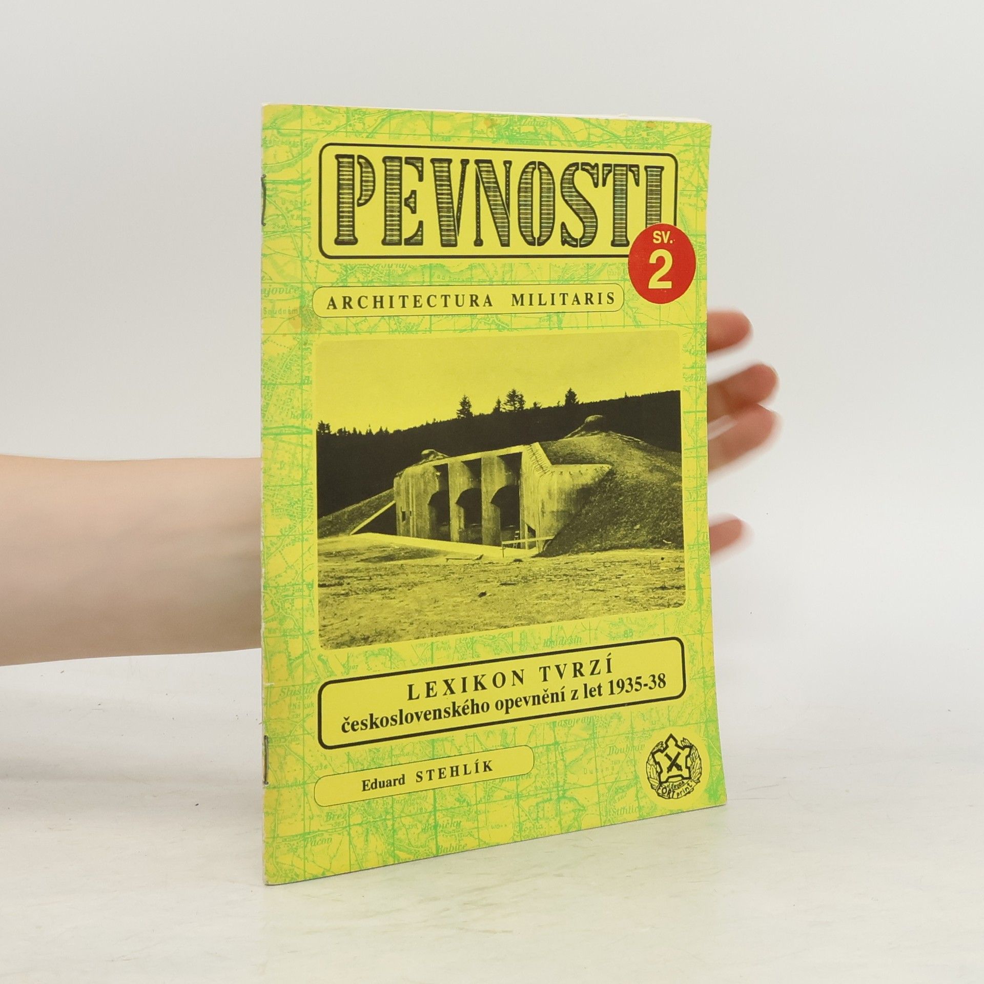 Eduard Stehlík Lexikon tvrzí československého opevnění z let 1935-1938