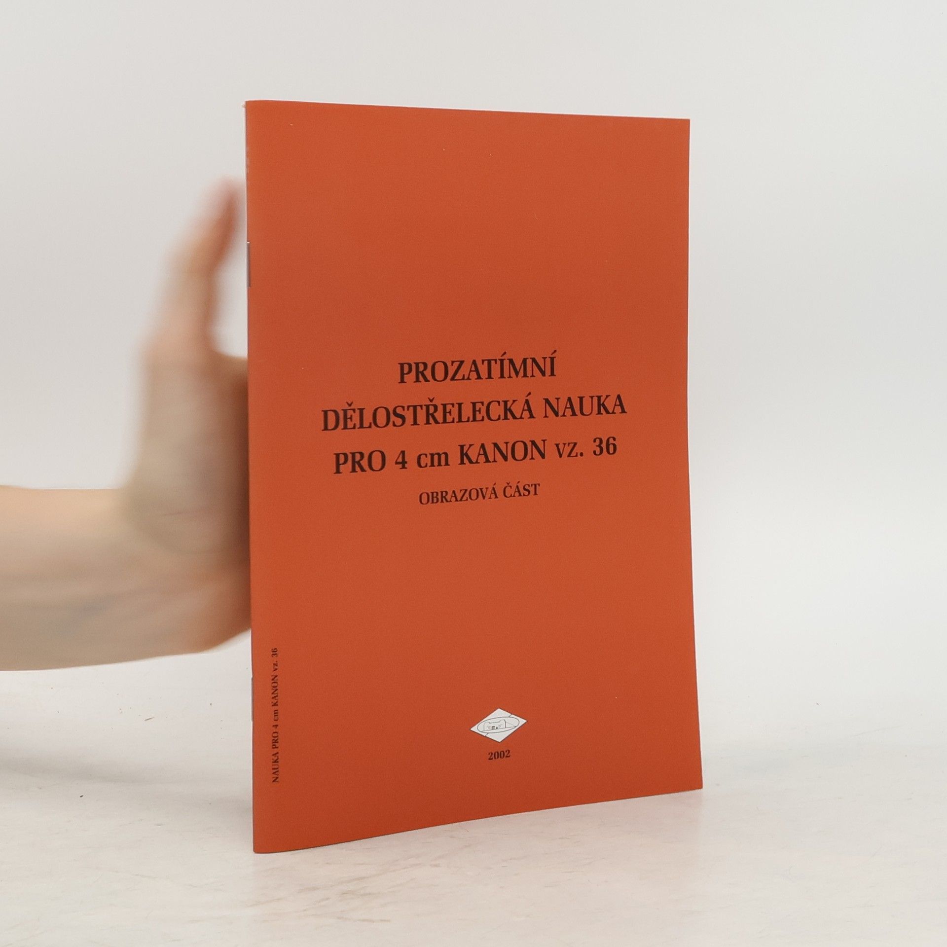 kolektiv Prozatímní dělostřelecká nauka pro 4 cm kanon vz. 36 : obrazová část