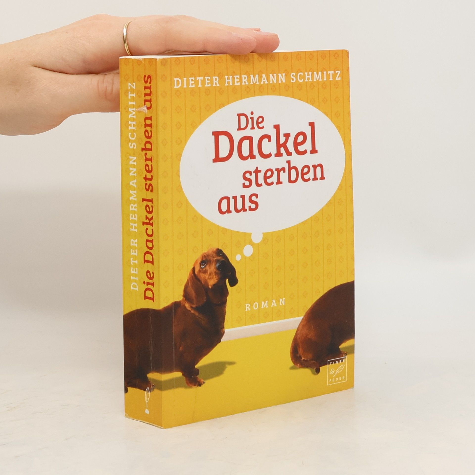 Dieter Hermann Schmitz Die Dackel sterben aus