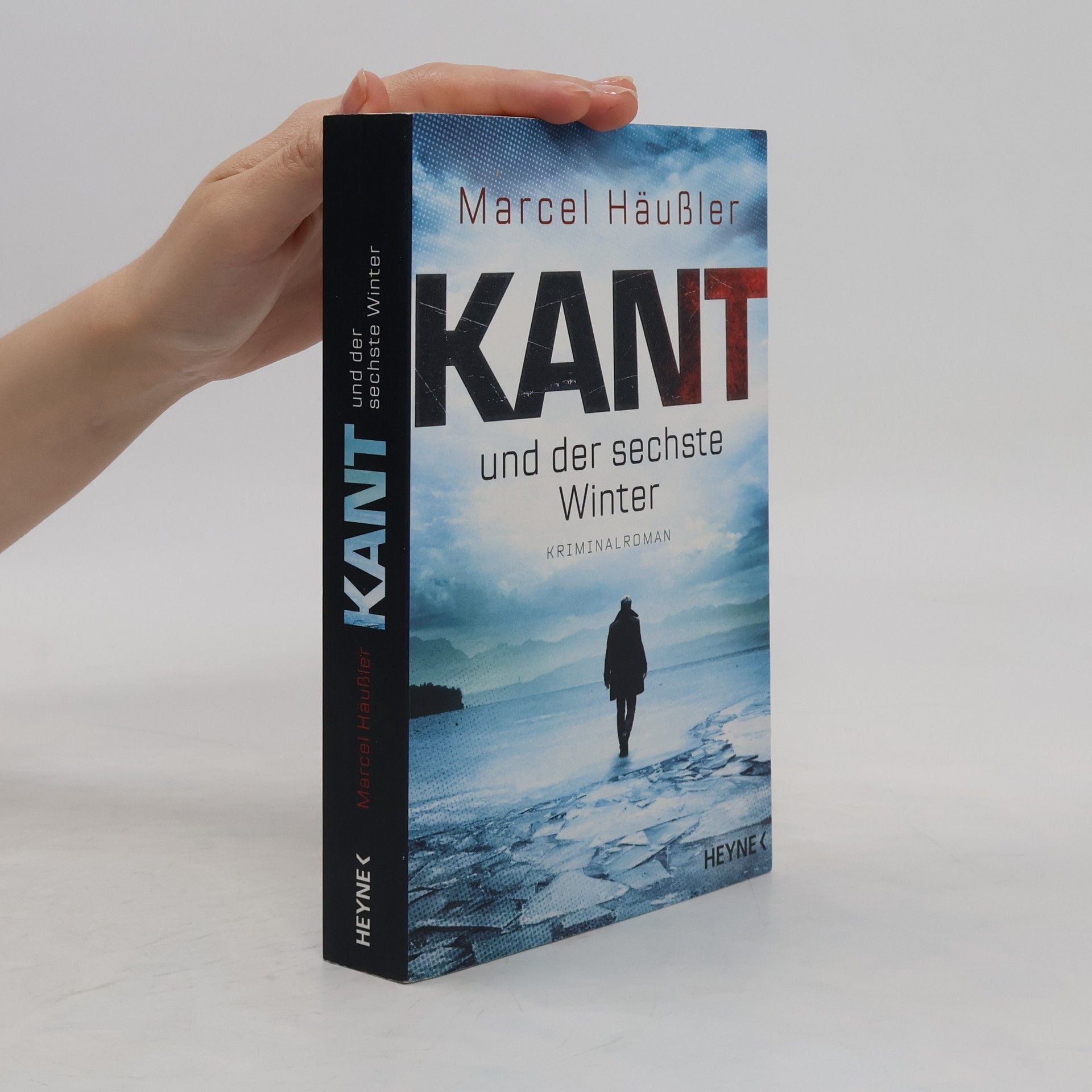 Marcel Häußler Kant und der sechste Winter