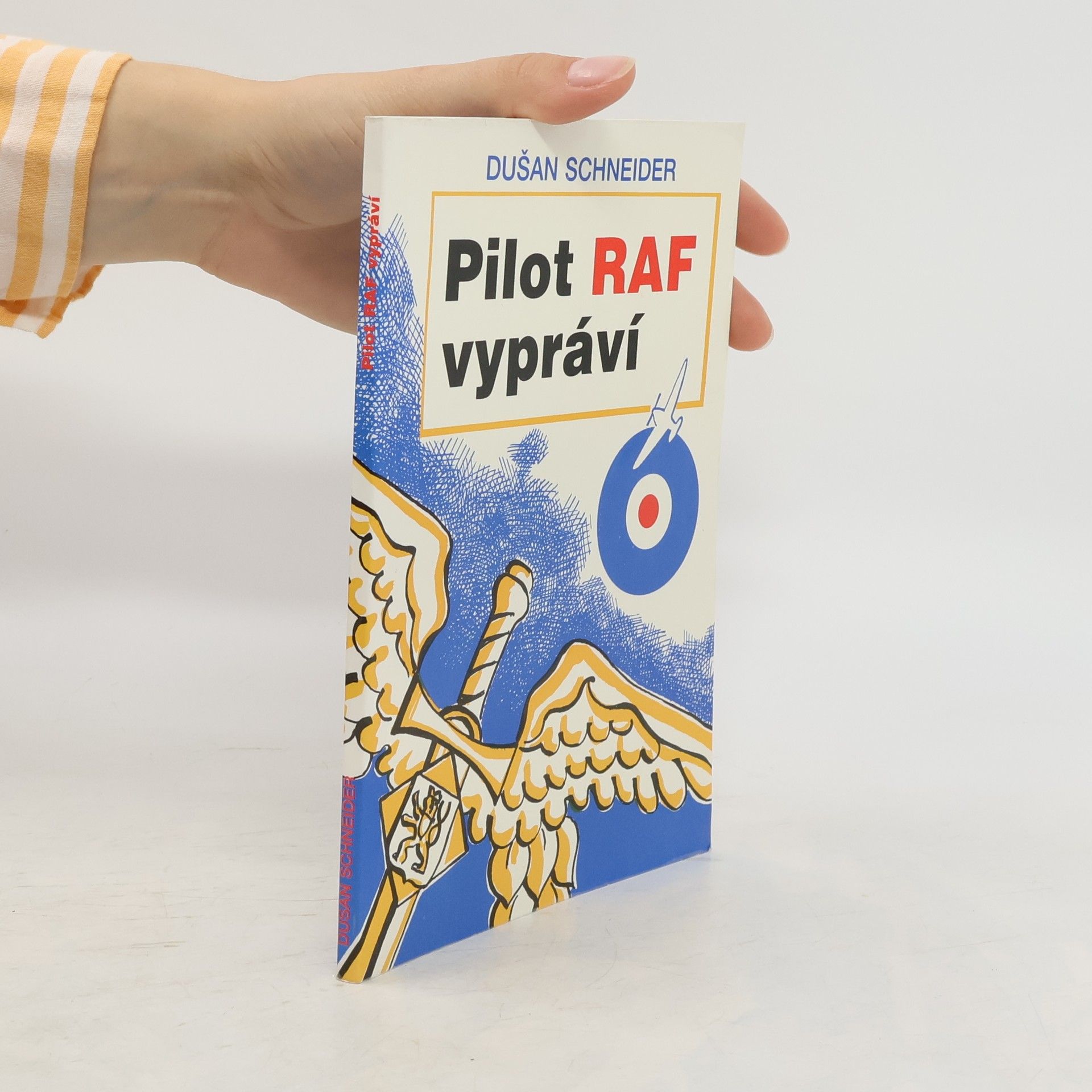 Dušan Schneider Pilot RAF vypráví