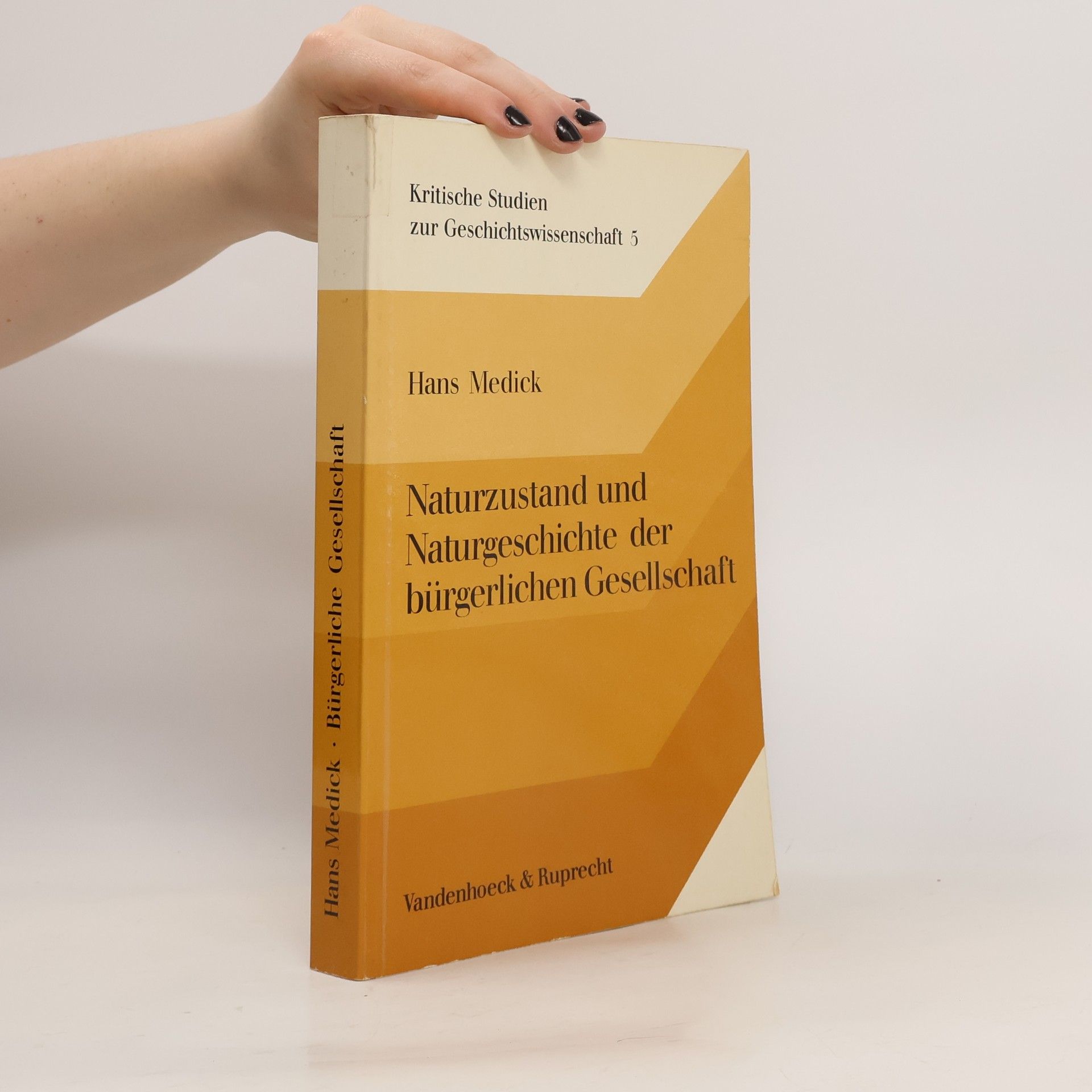Hans Medick Naturzustand und Naturgeschichte der bürgerlichen Gesellschaft