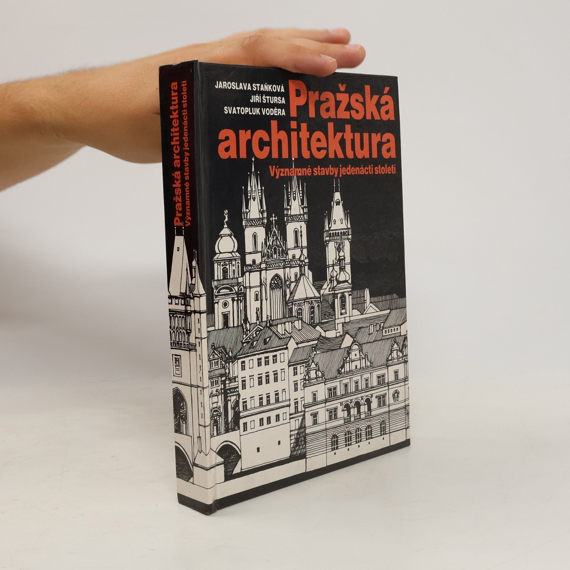 Jaroslava Staňková Pražská architektura. Významné stavby jedenácti století