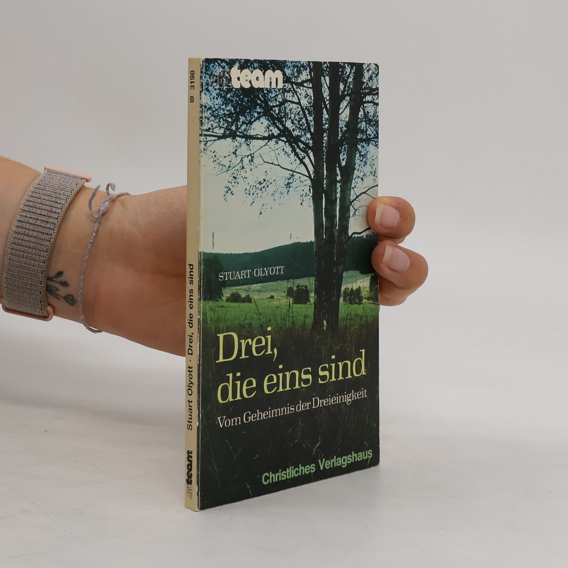 Stuart Olyott Drei, die eins sind