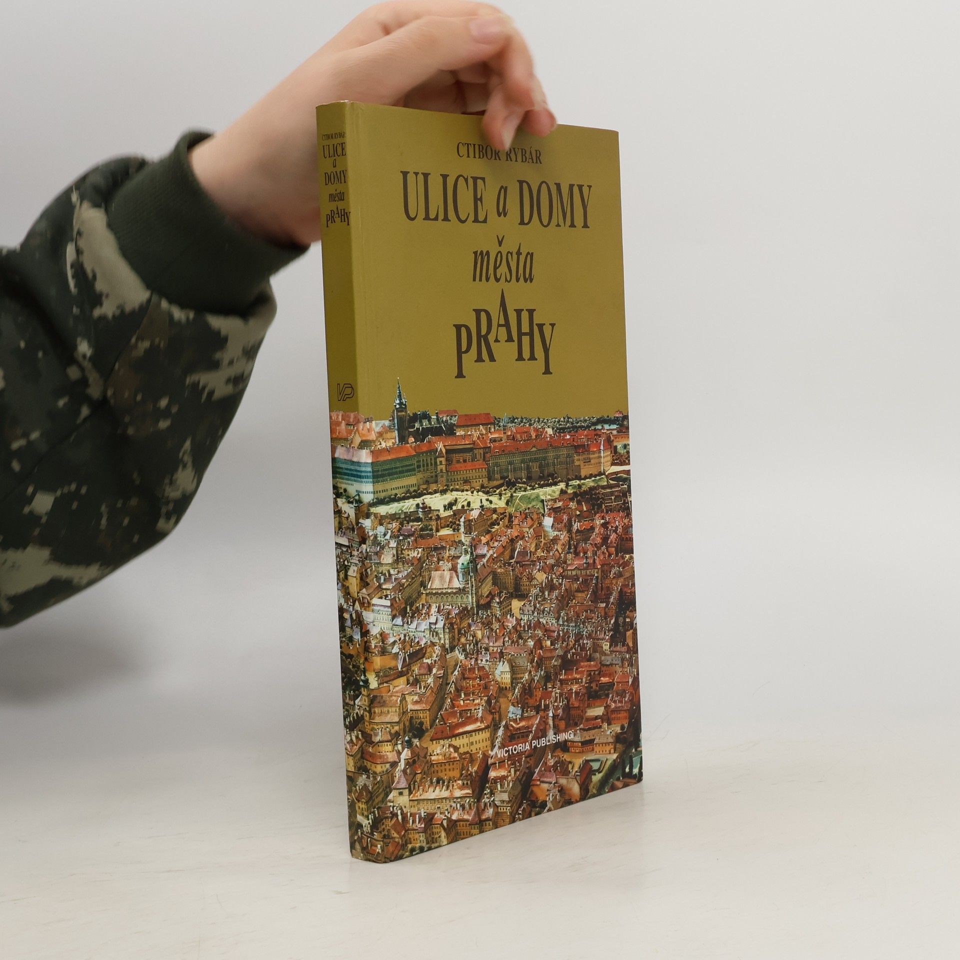 Ctibor Rybár Ulice a domy města Prahy