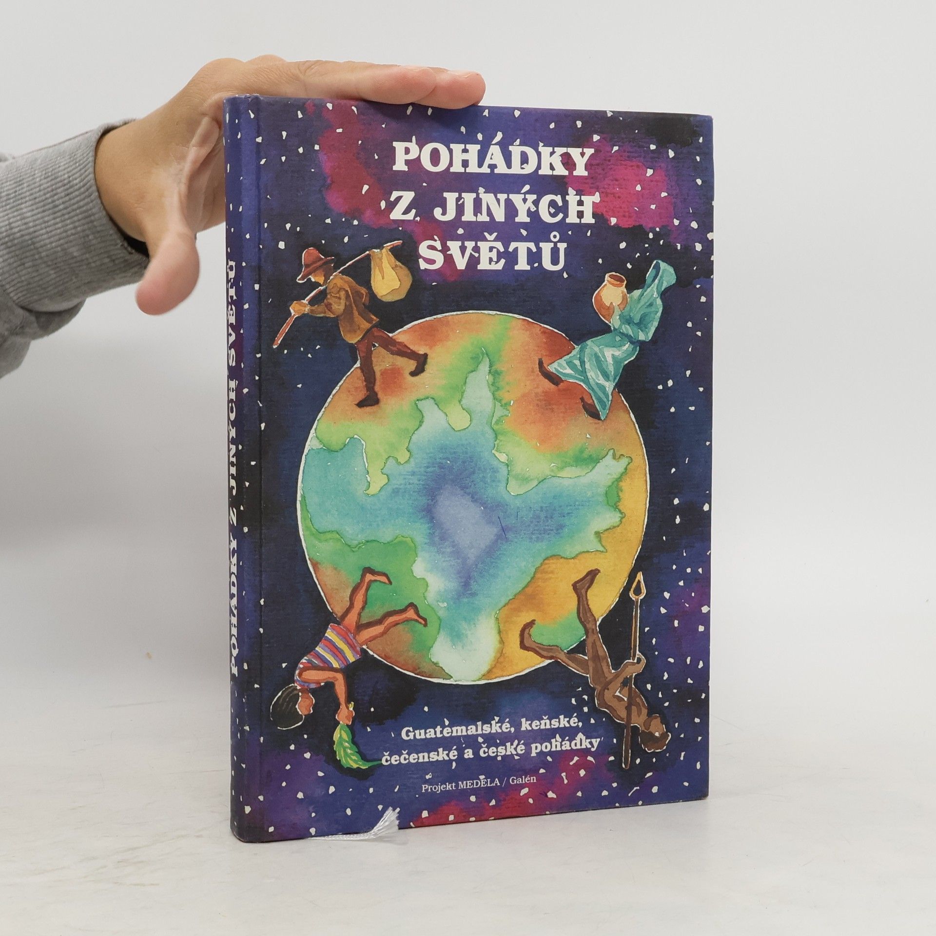 Tomáš Císařovský Pohádky z jiných světů. Guatemalské, keňské, čečenské a české pohádky