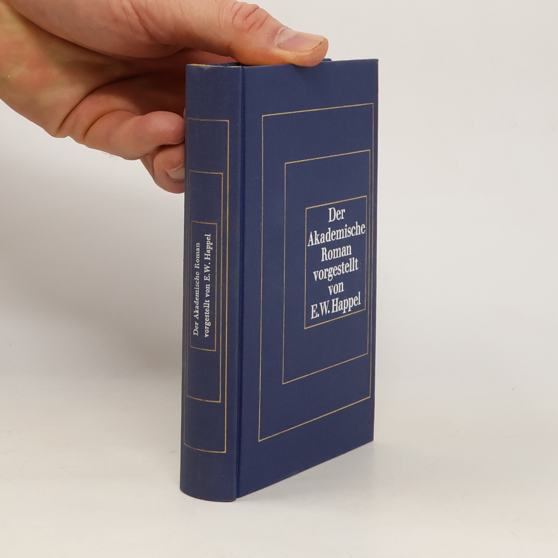 Eberhard Werner Happel Der akademische Roman