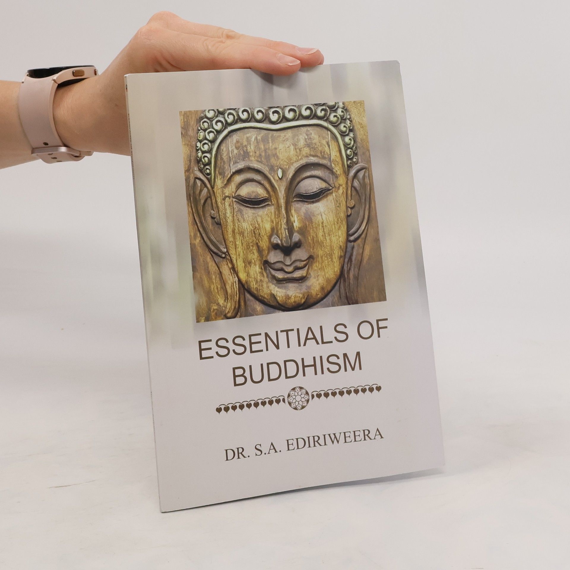 S. A. Ediriweera Essentials of Buddhism