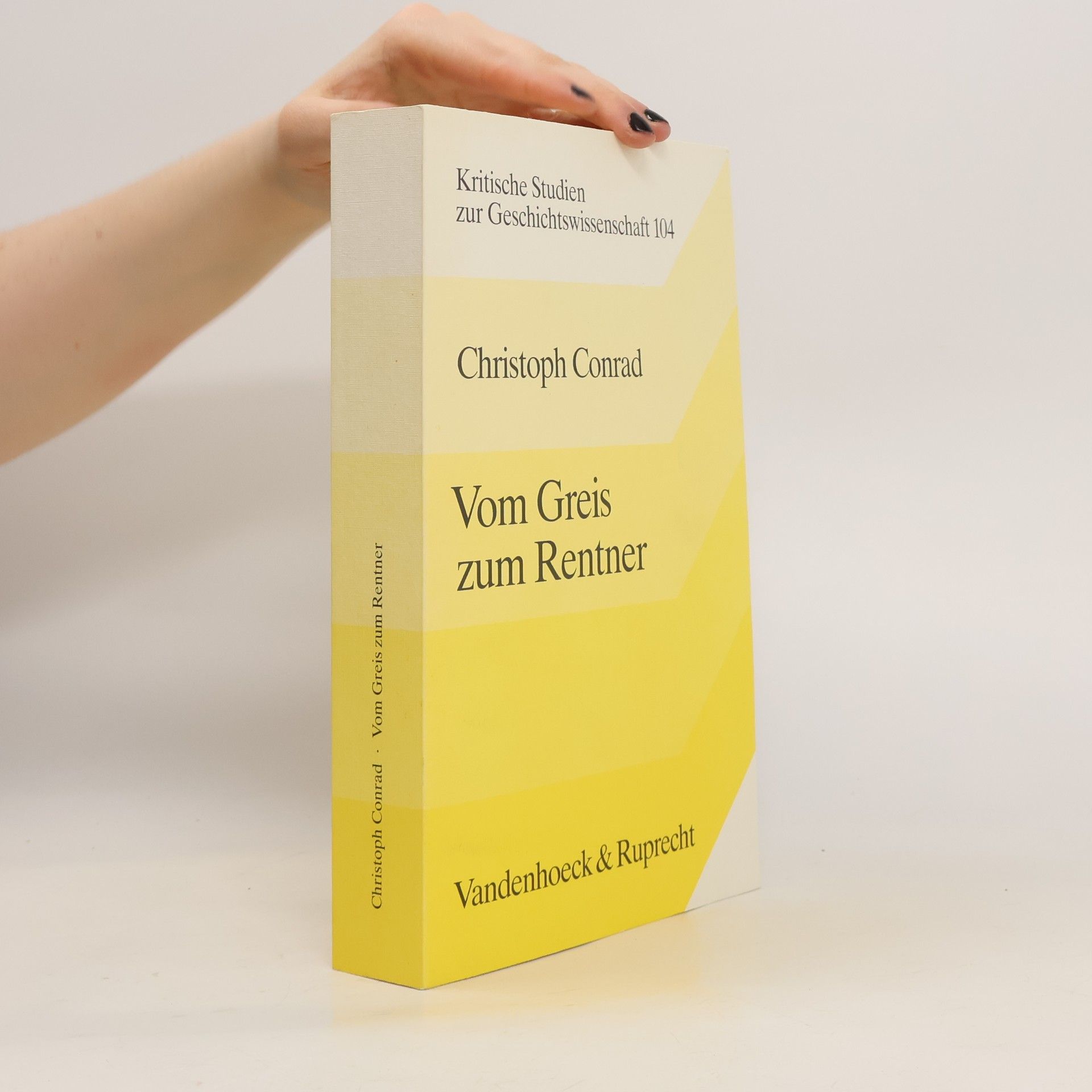 Christoph Conrad Vom Greis zum Rentner