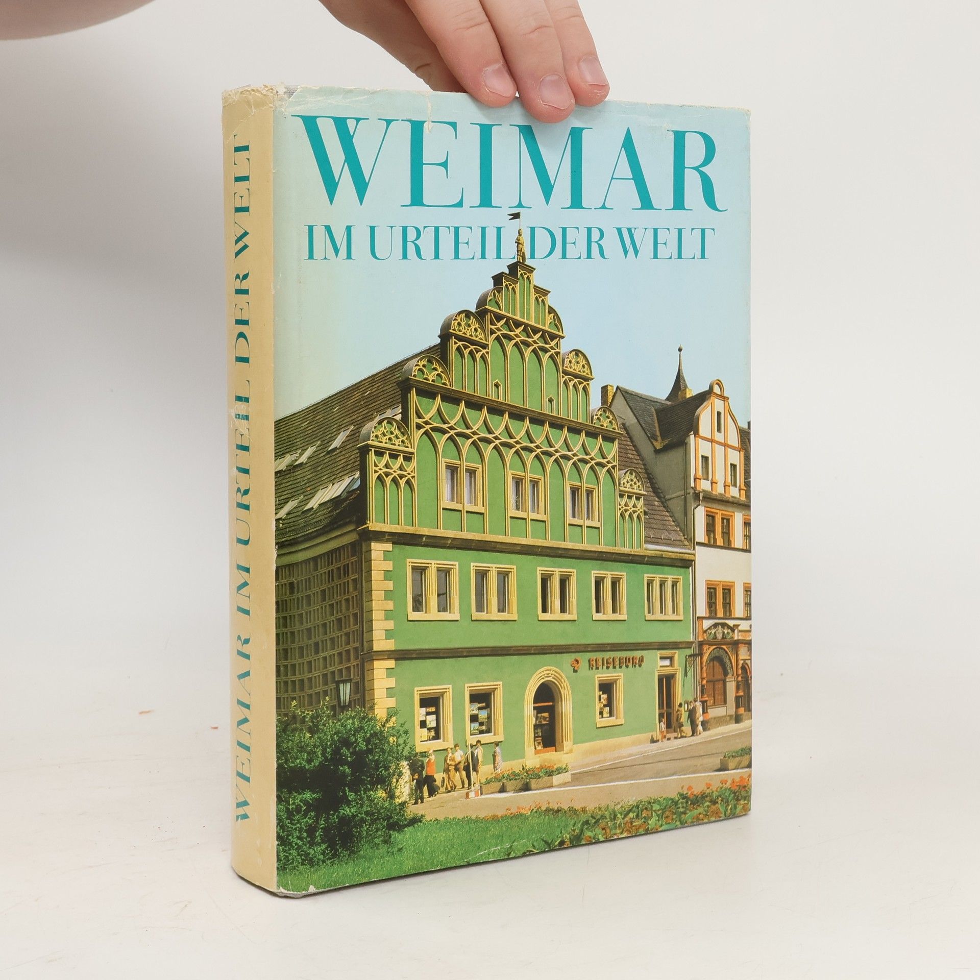 Herbert Greiner-Mai Weimar im Urteil der Welt