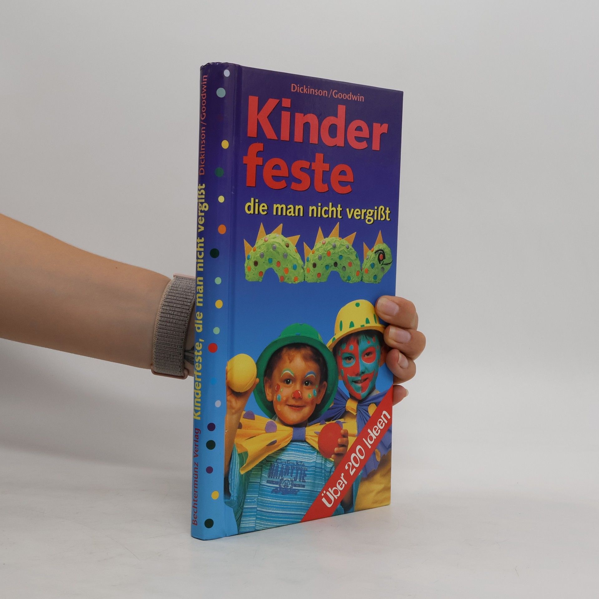 Gill Dickinson Kinderfeste, die man nicht vergißt