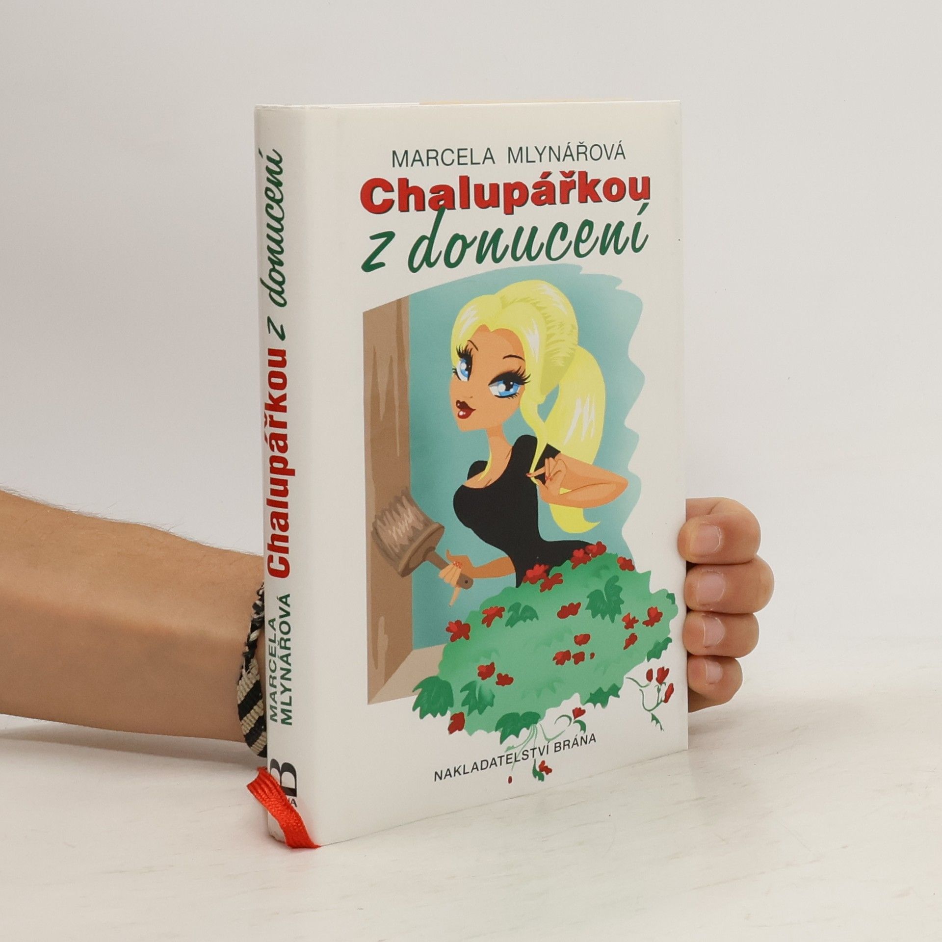 Marcela Mlynářová Chalupářkou z donucení