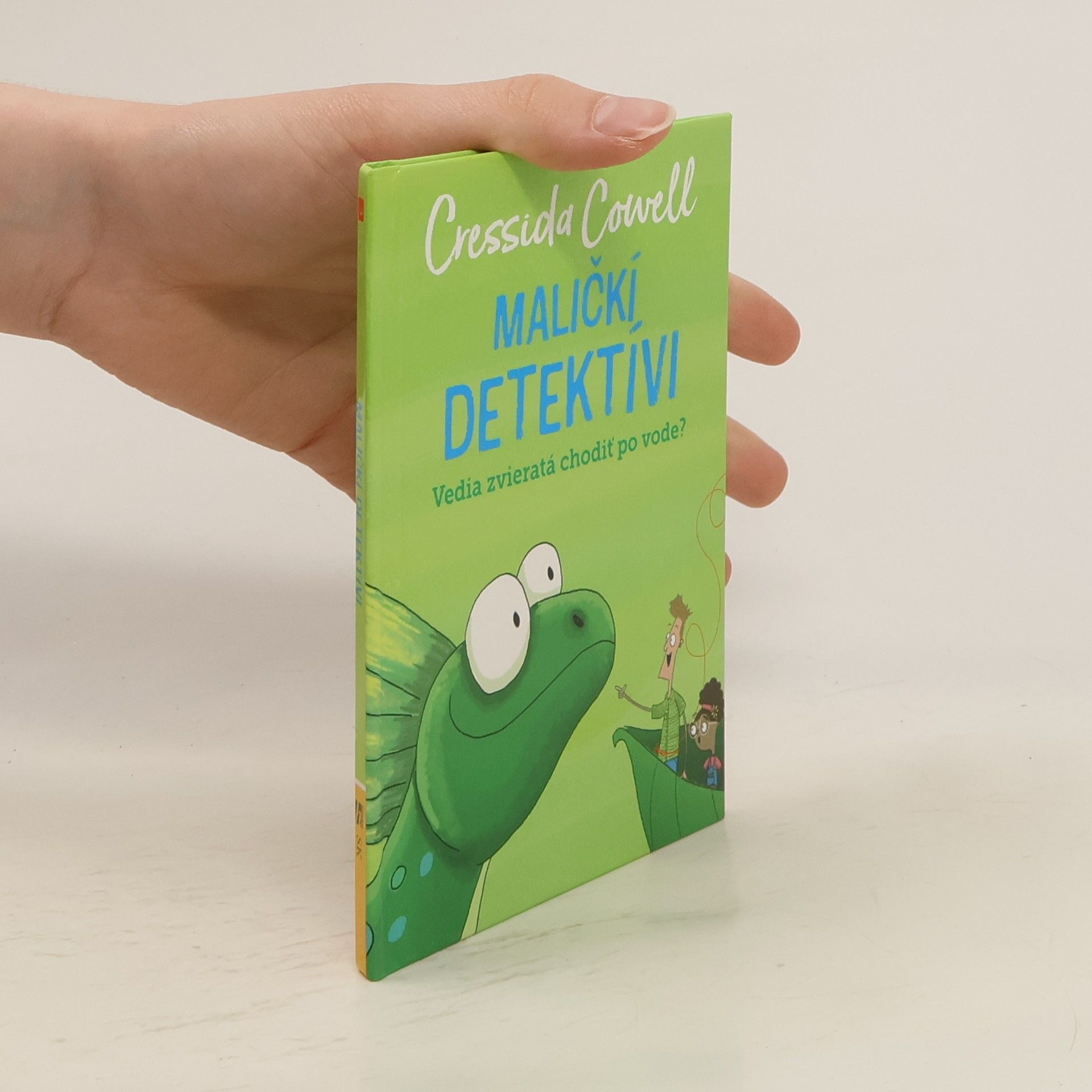 Cressida Cowell Maličkí detektívi. Vedia zvieratá chodiť po vode?