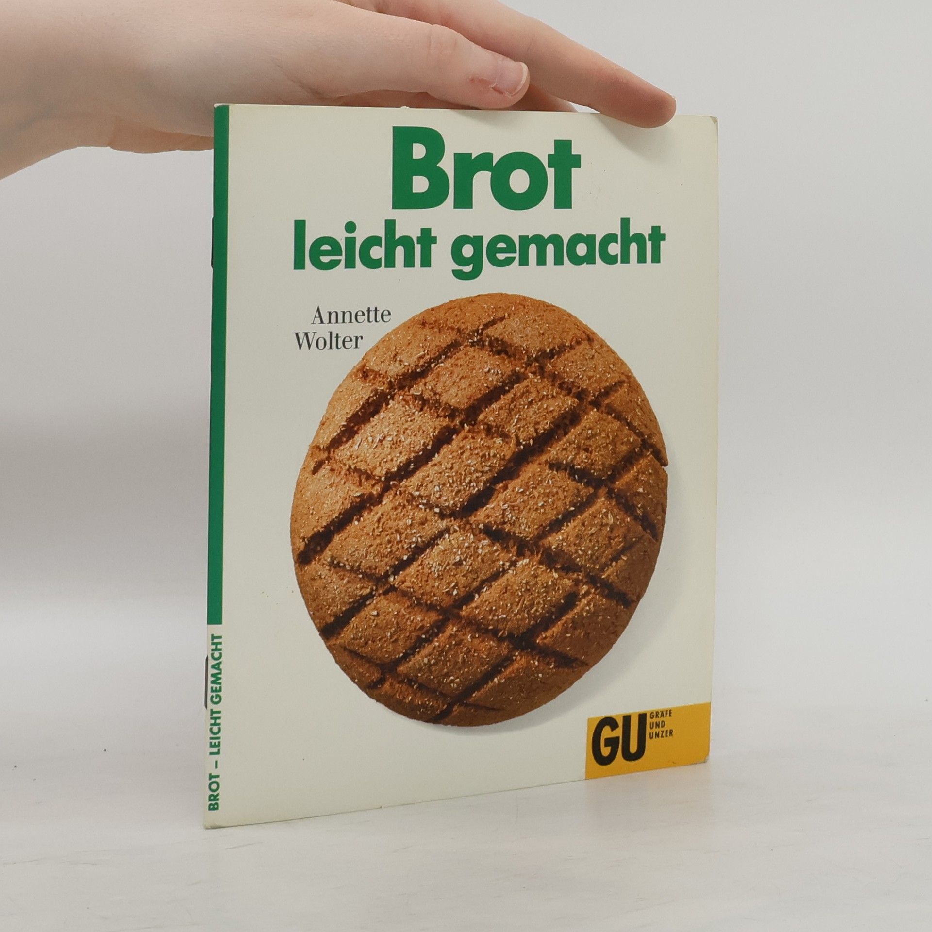 Annette Wolter Brot leicht gemacht