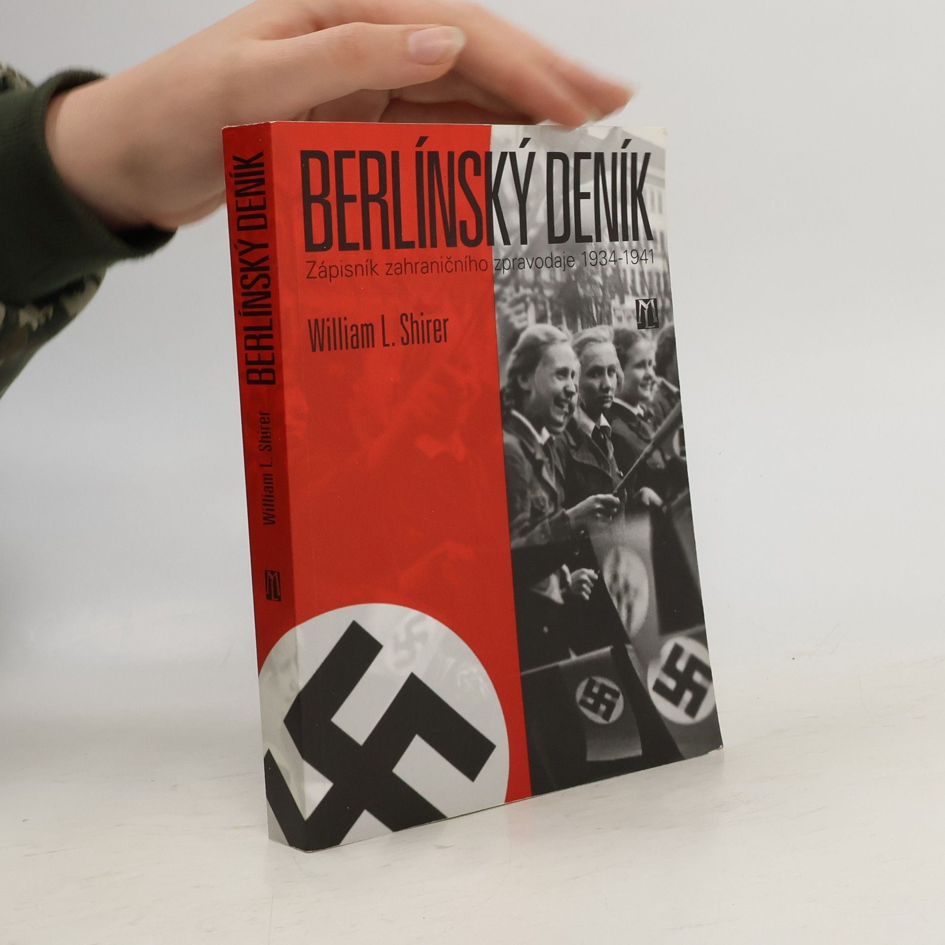 William L. Shirer Berlínský deník : zápisník zahraničního zpravodaje 1934-1941