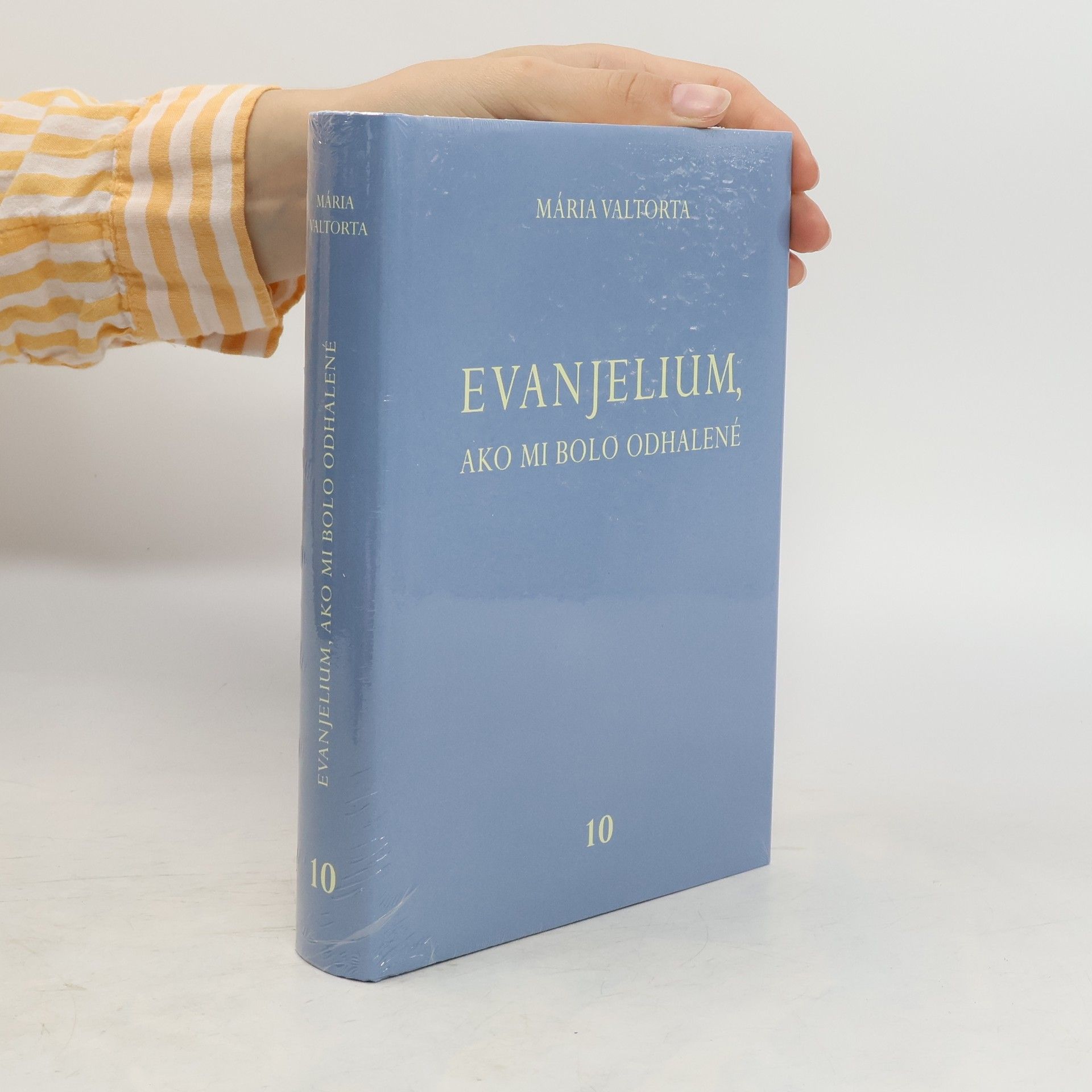 Maria Valtorta Evanjelium, ako mi bolo odhalené 10