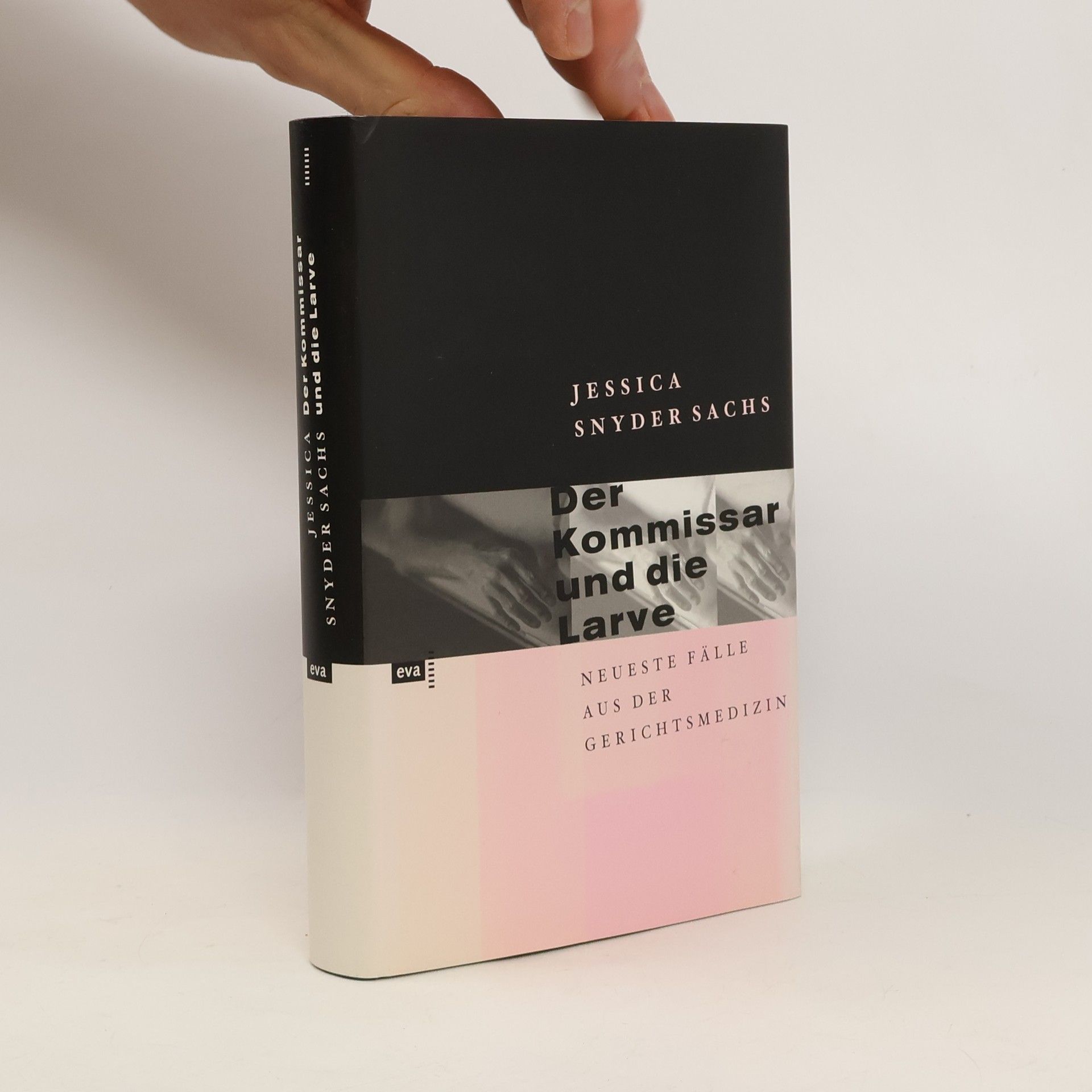 Jessica Snyder Sachs Der Kommissar und die Larve