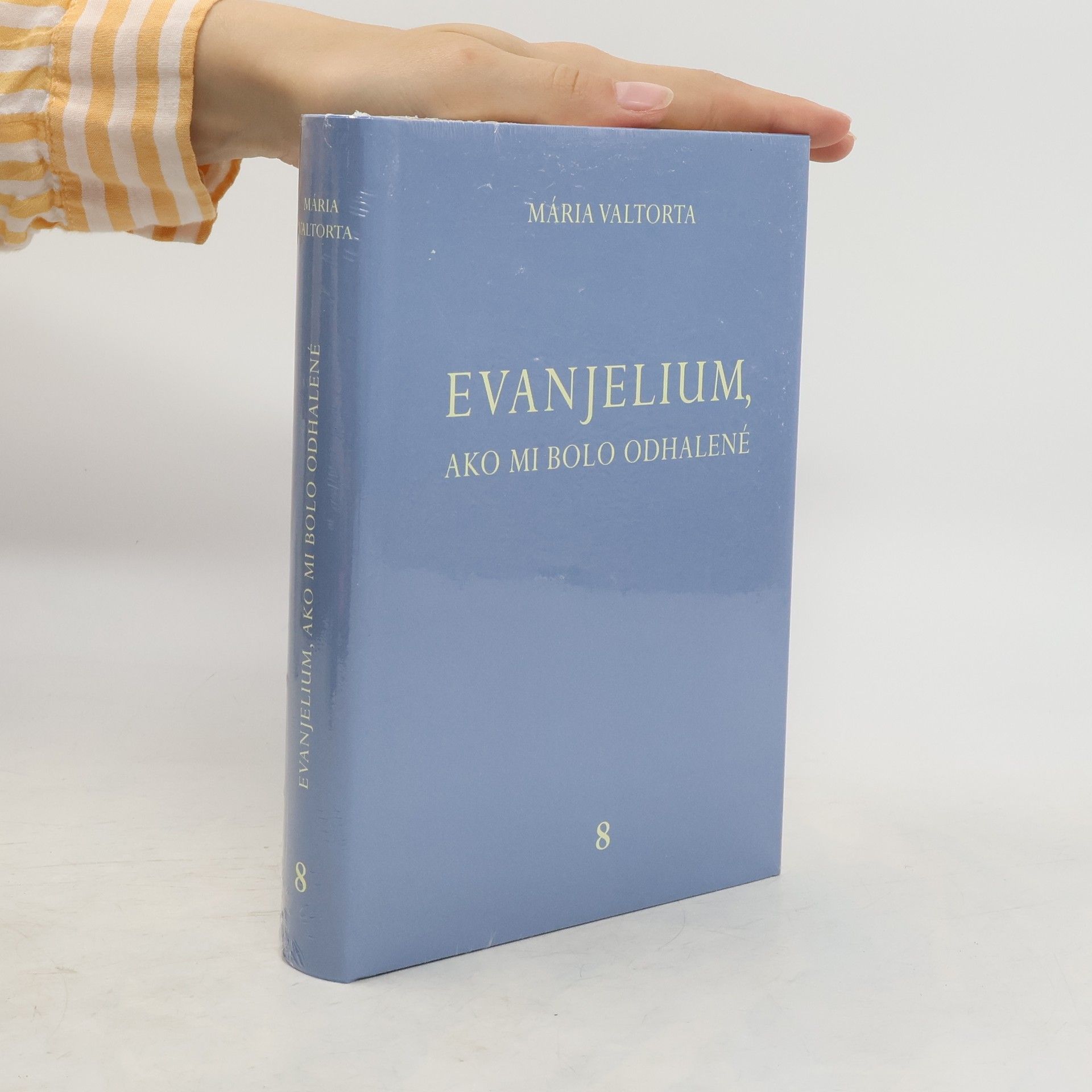 Maria Valtorta Evanjelium, ako mi bolo odhalené 8
