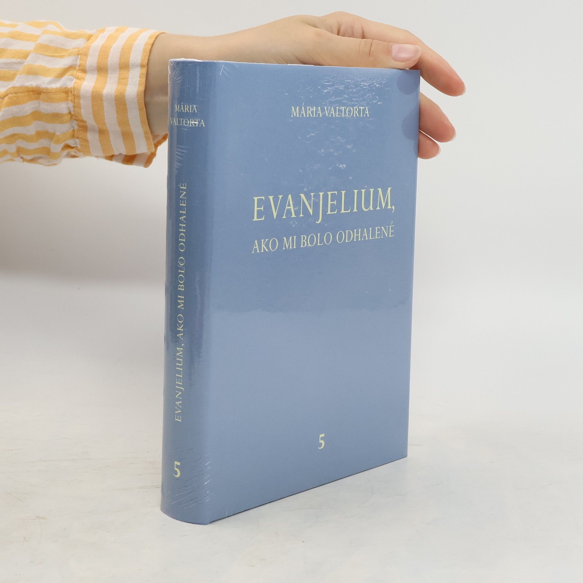 Maria Valtorta Evanjelium, ako mi bolo odhalené 5
