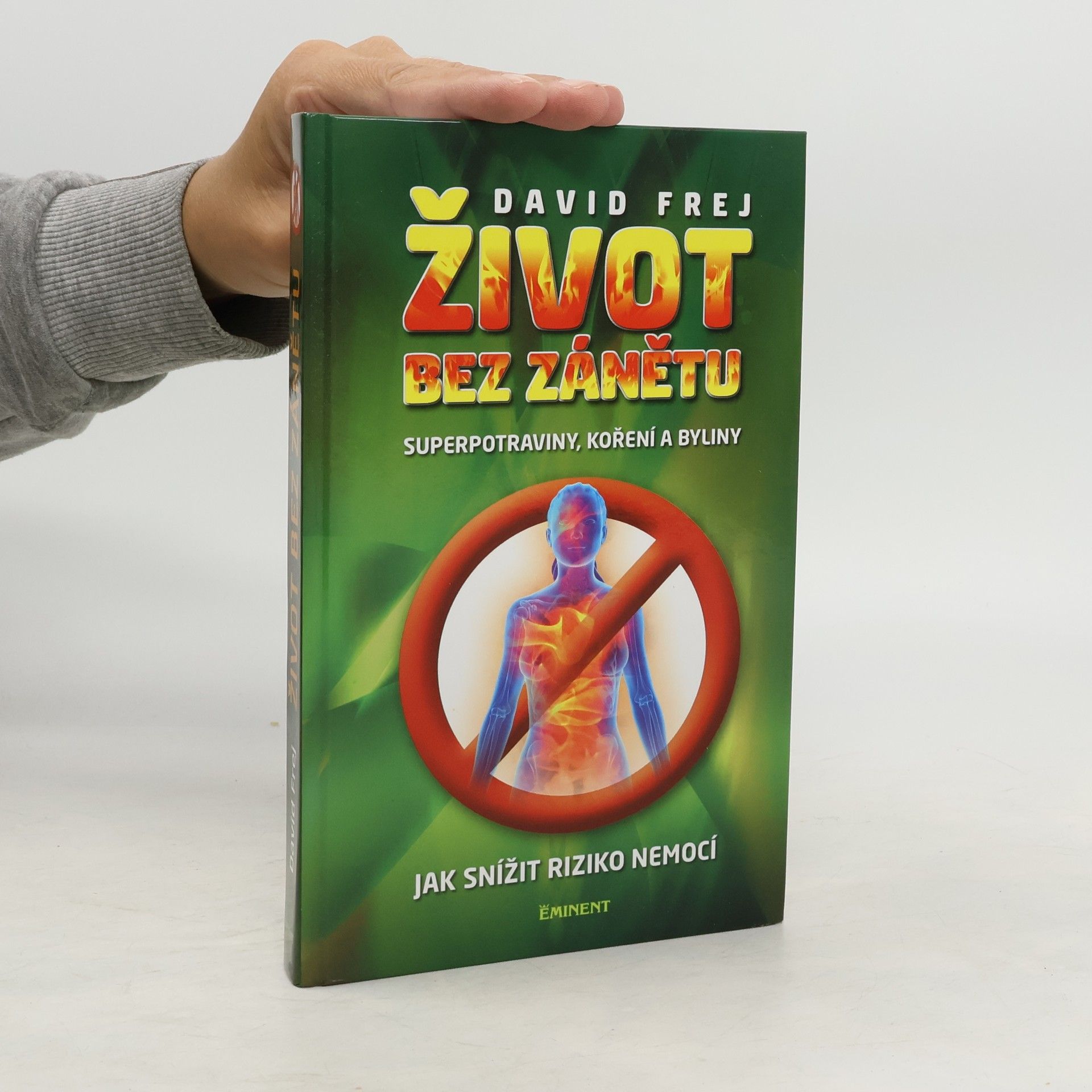 David Frej Život bez zánětu