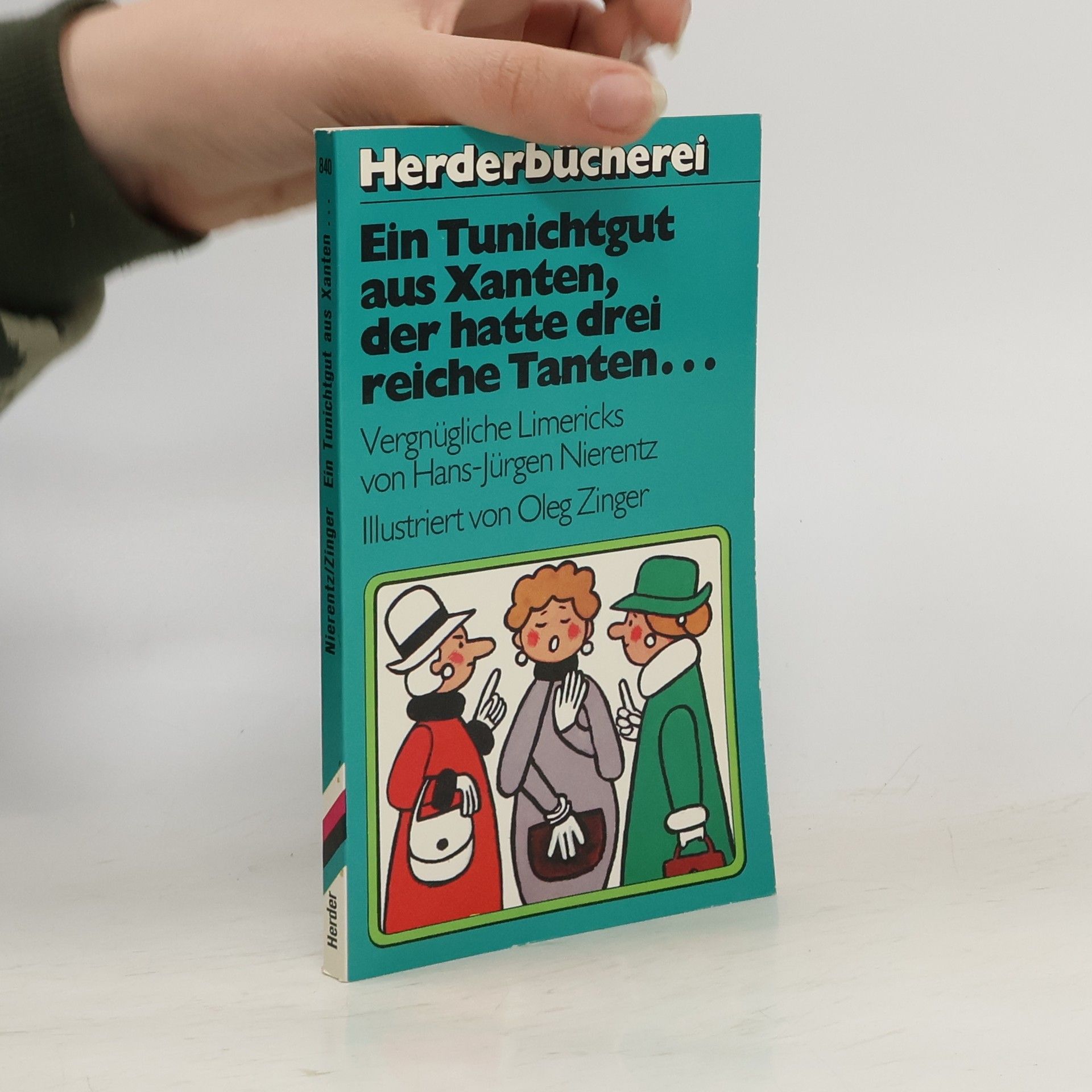 Hans Jürgen Nierentz Ein Tunichtgut aus Xanten, der hatte drei reiche Tanten