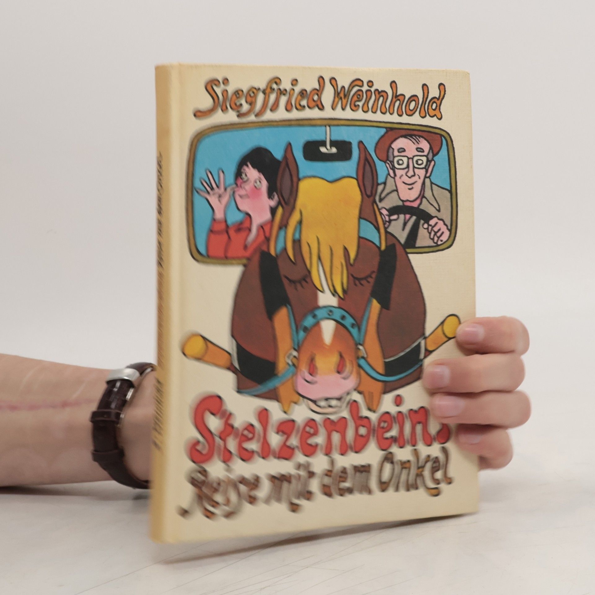 Siegfried Weinhold Stelzenbeins Reise mit dem Onkel