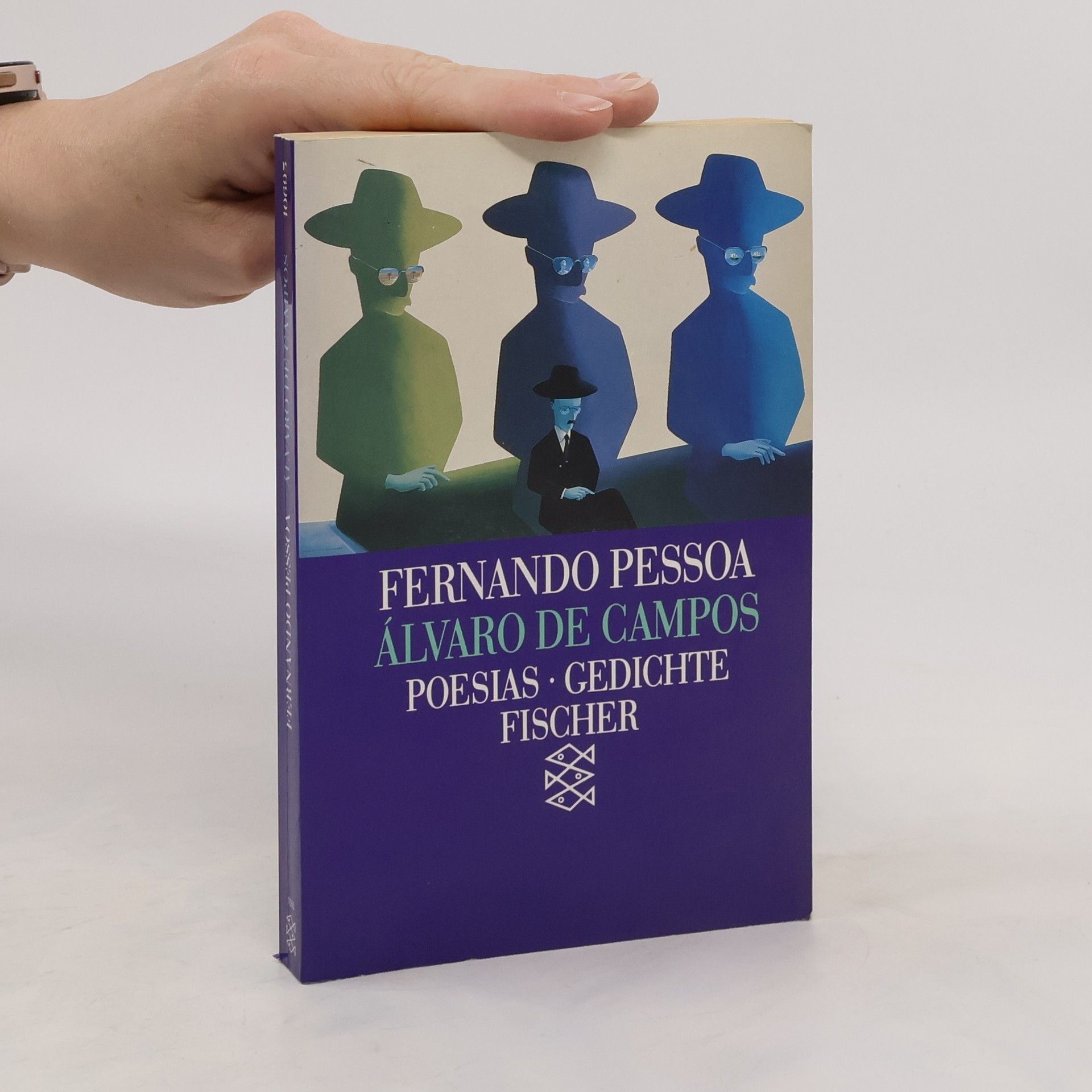 Fernando Pessoa Alvaro de Campos. Poesias. Dichtungen. Portugies.-Dtsch. Übers. u. Nachw. v. Georg R. Lind
