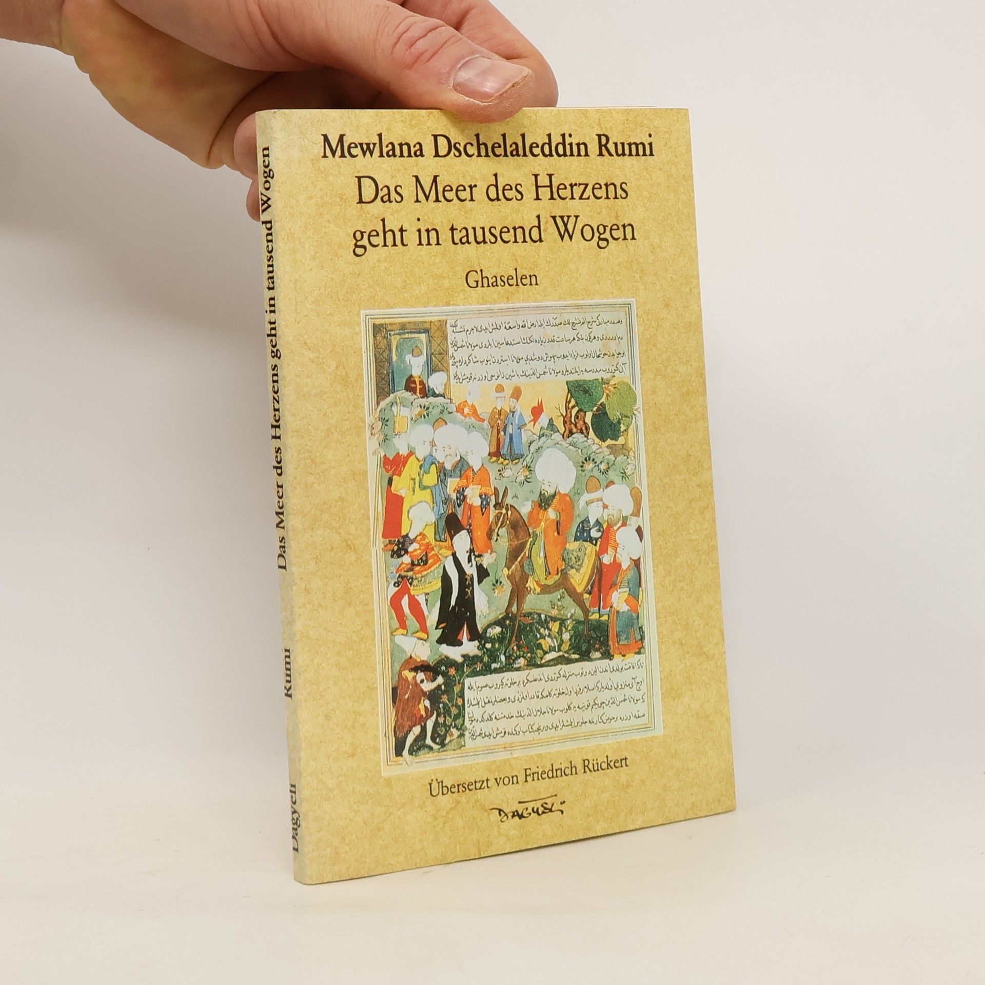 Ǧalāl-ad-Dīn Rūmī Das Meer des Herzens geht in tausend Wogen