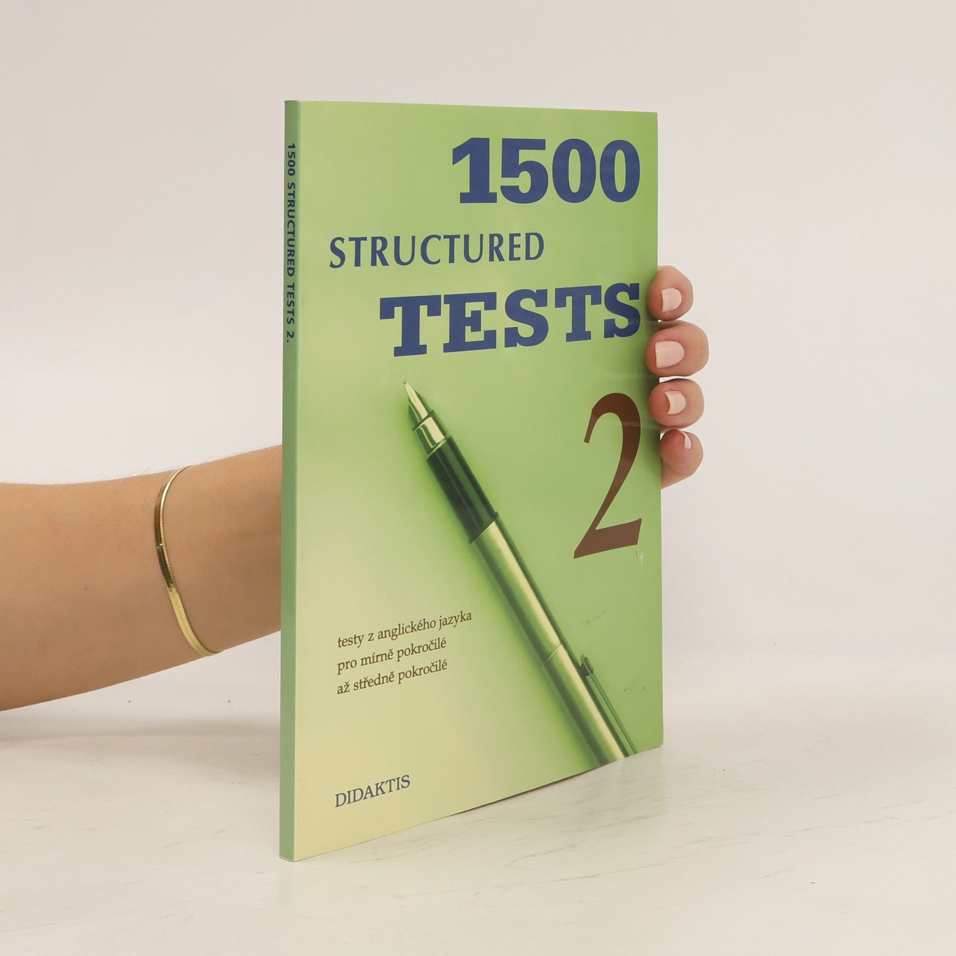 Edward R. Rosset 1500 structured tests. 2, Testy z anglického jazyka pro mírně pokročilé až středně pokročilé