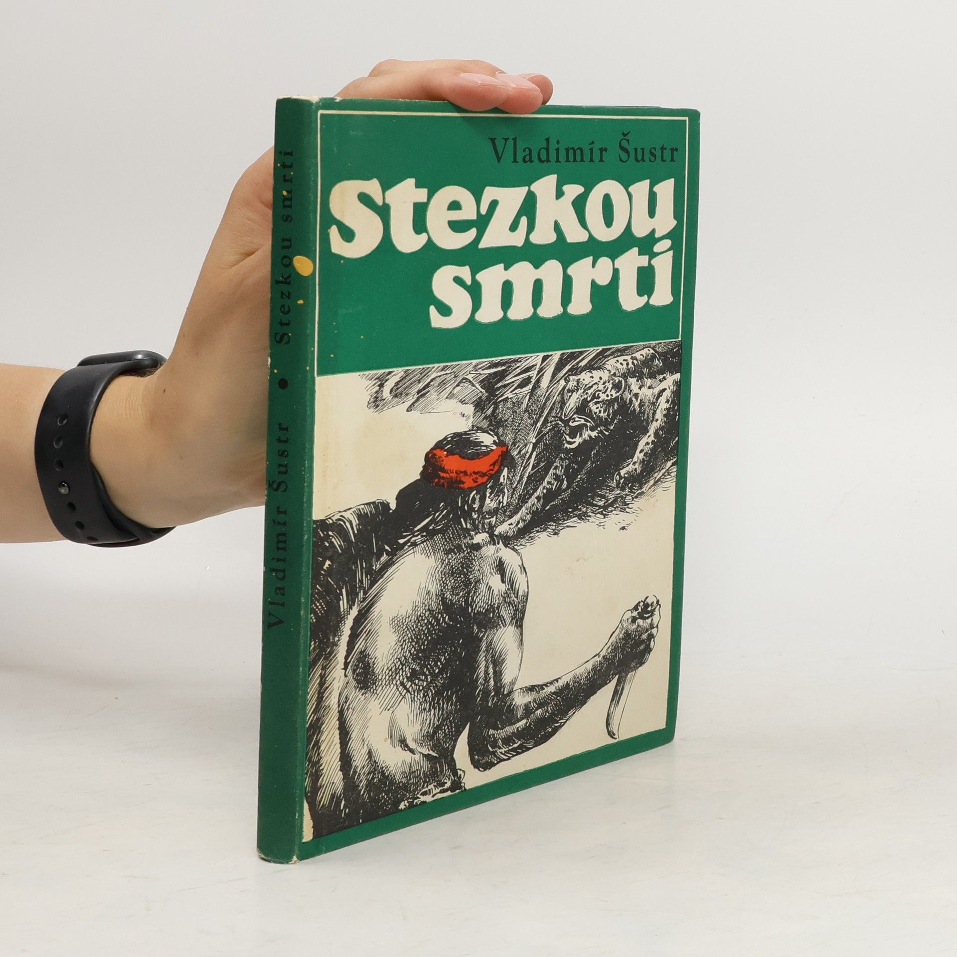 Vladimír Šustr Stezkou smrti