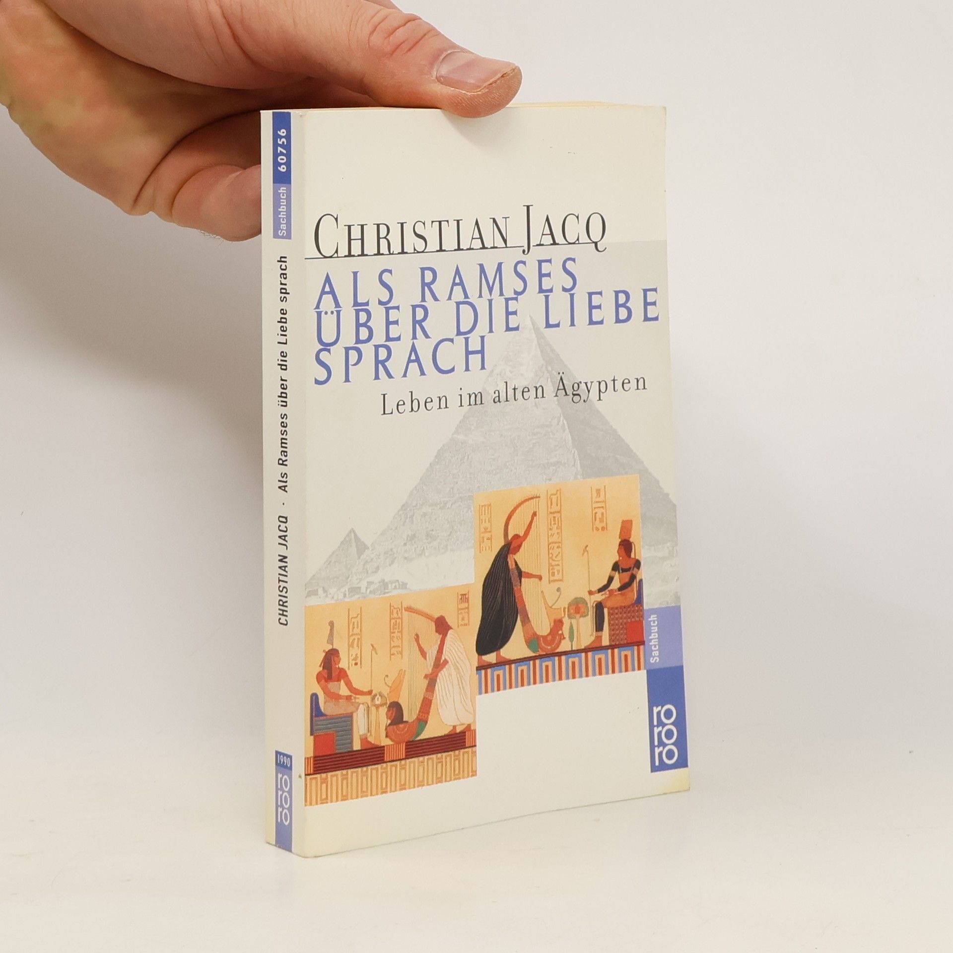 Christian Jacq Als Ramses über die Liebe sprach