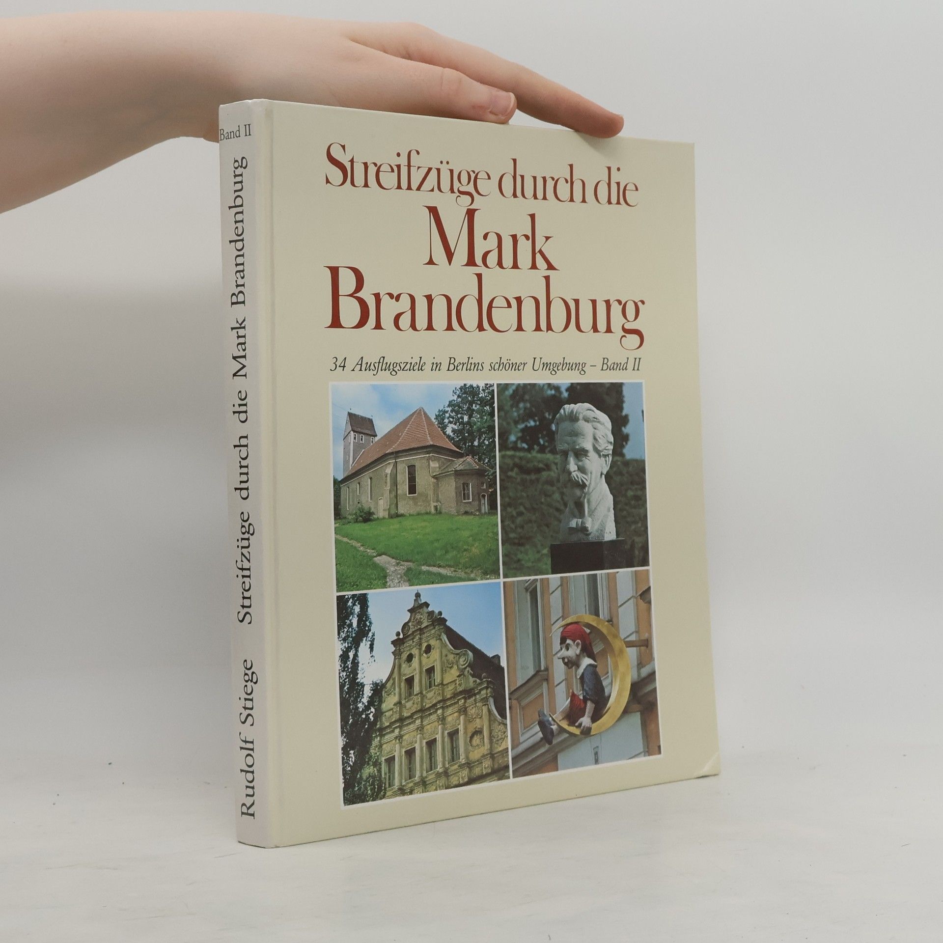 Rudolf Stiege Streifzüge durch die Mark Brandenburg II.