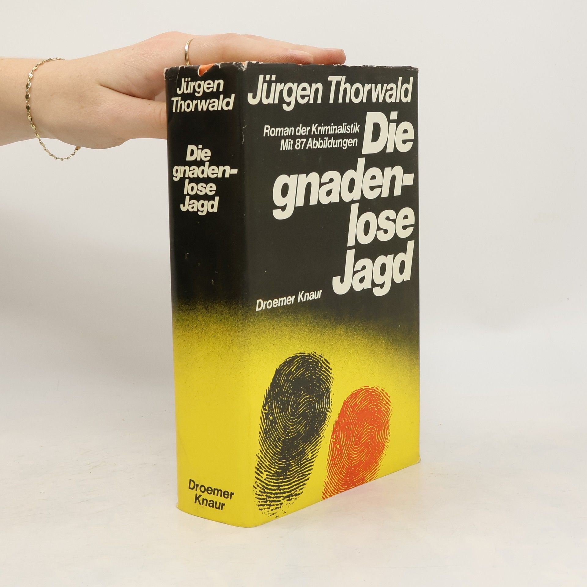 Jürgen Thorwald Die gnadenlose Jagd