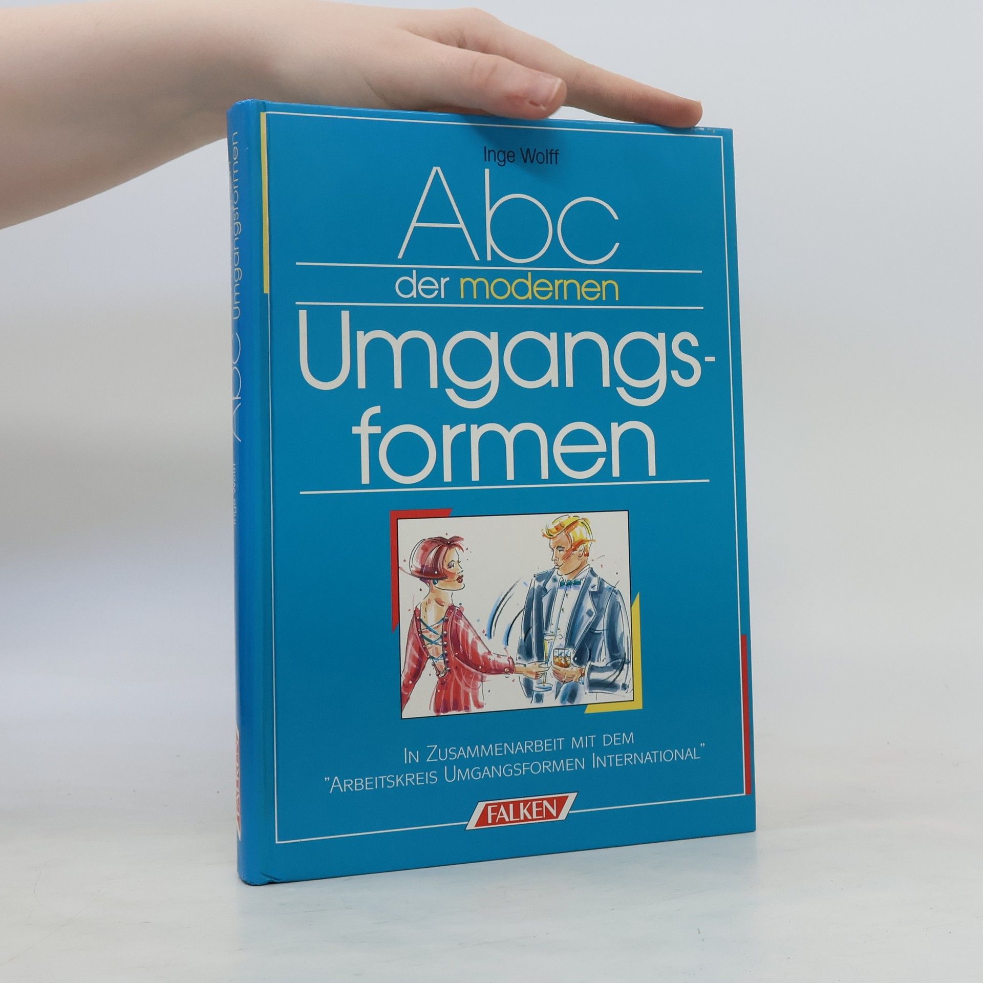 Inge Wolff ABC der modernen Umgangsformen