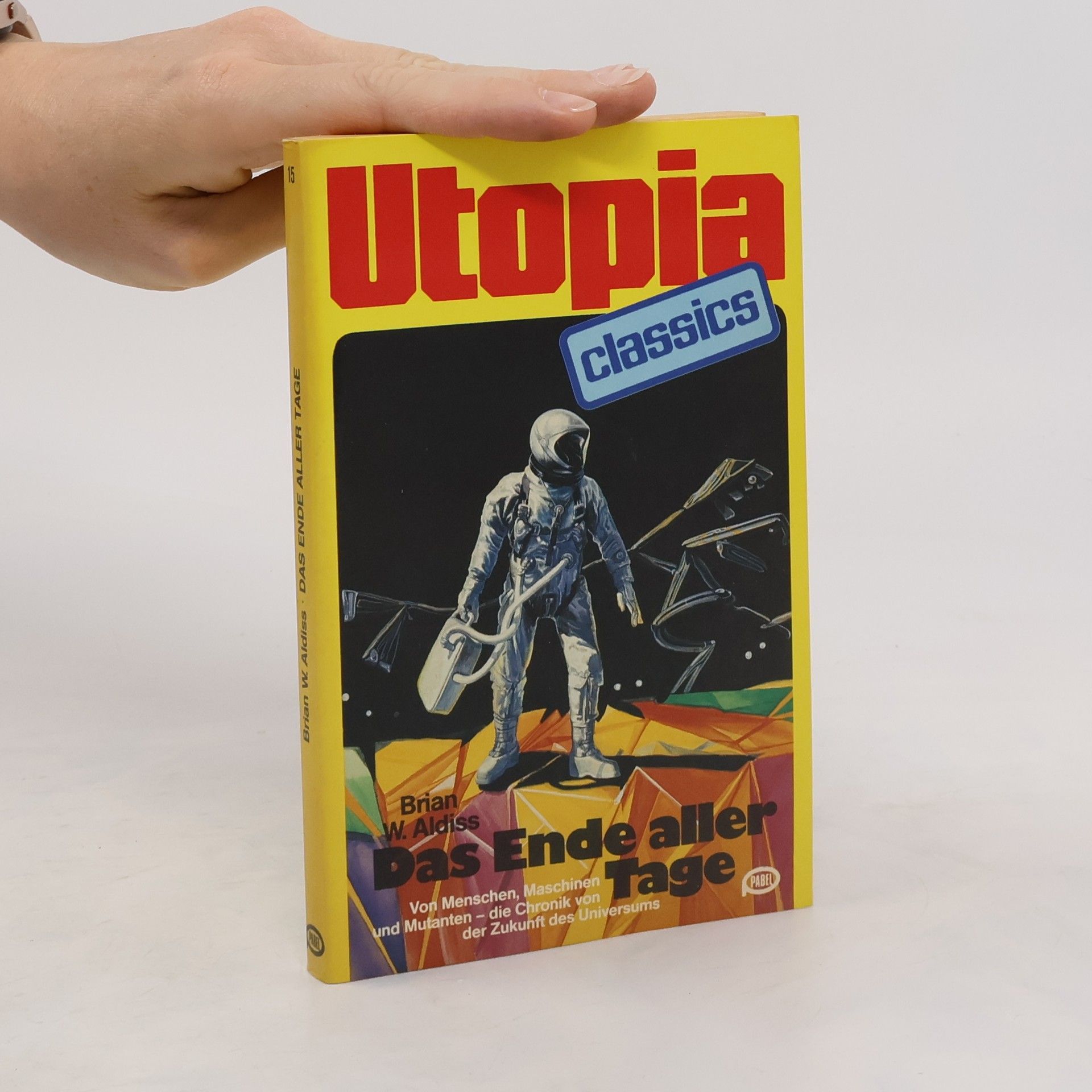 Brian Aldiss Utopia classics: Das Ende aller Tage