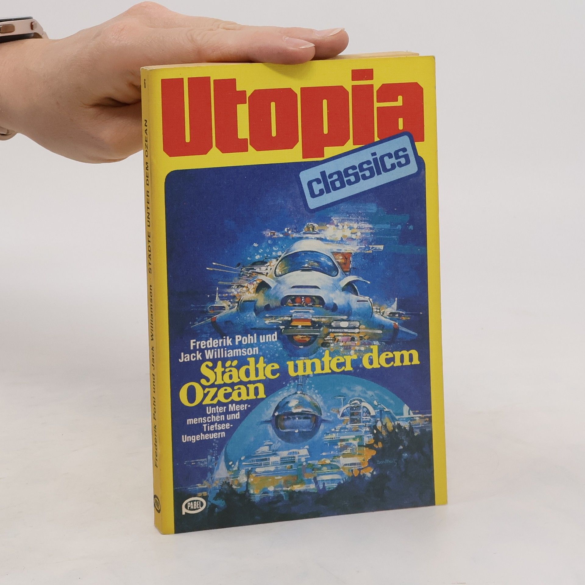Frederik Pohl Utopia Classics 6. Städte unter dem Ozean