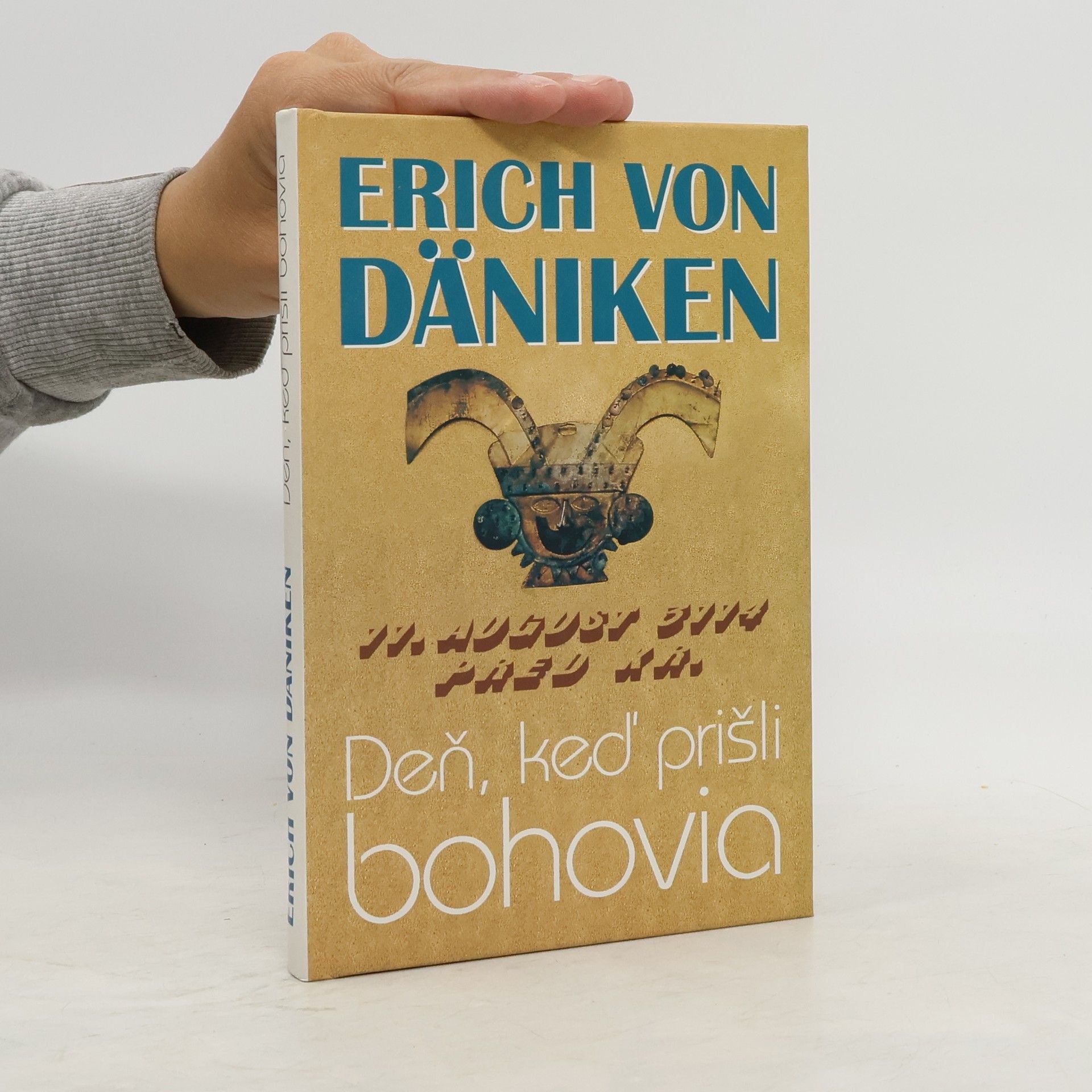 Erich von Däniken Deň, keď prišli bohovia
