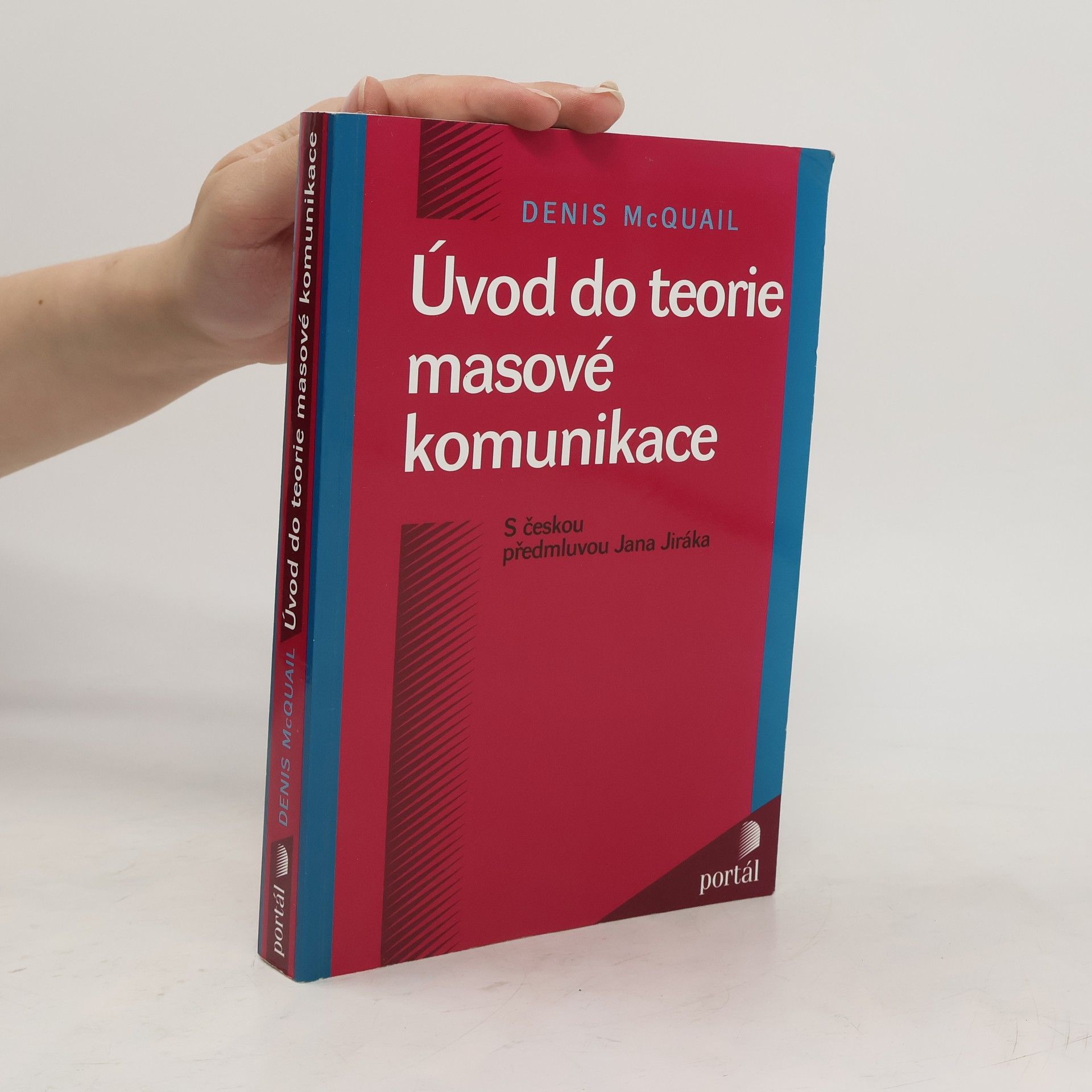 Denis McQuail Úvod do teorie masové komunikace