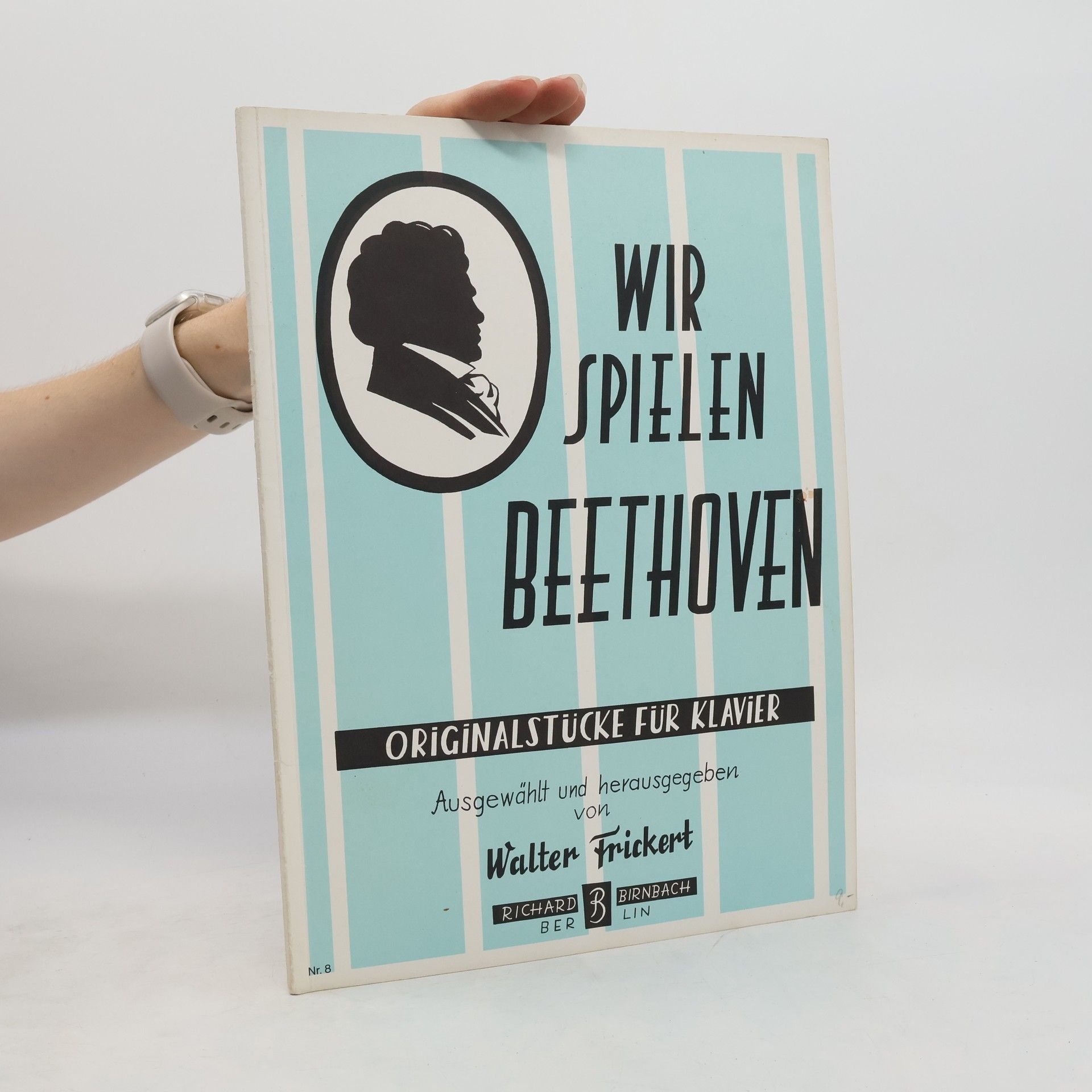 Walter Frickert Wir spielen Beethoven