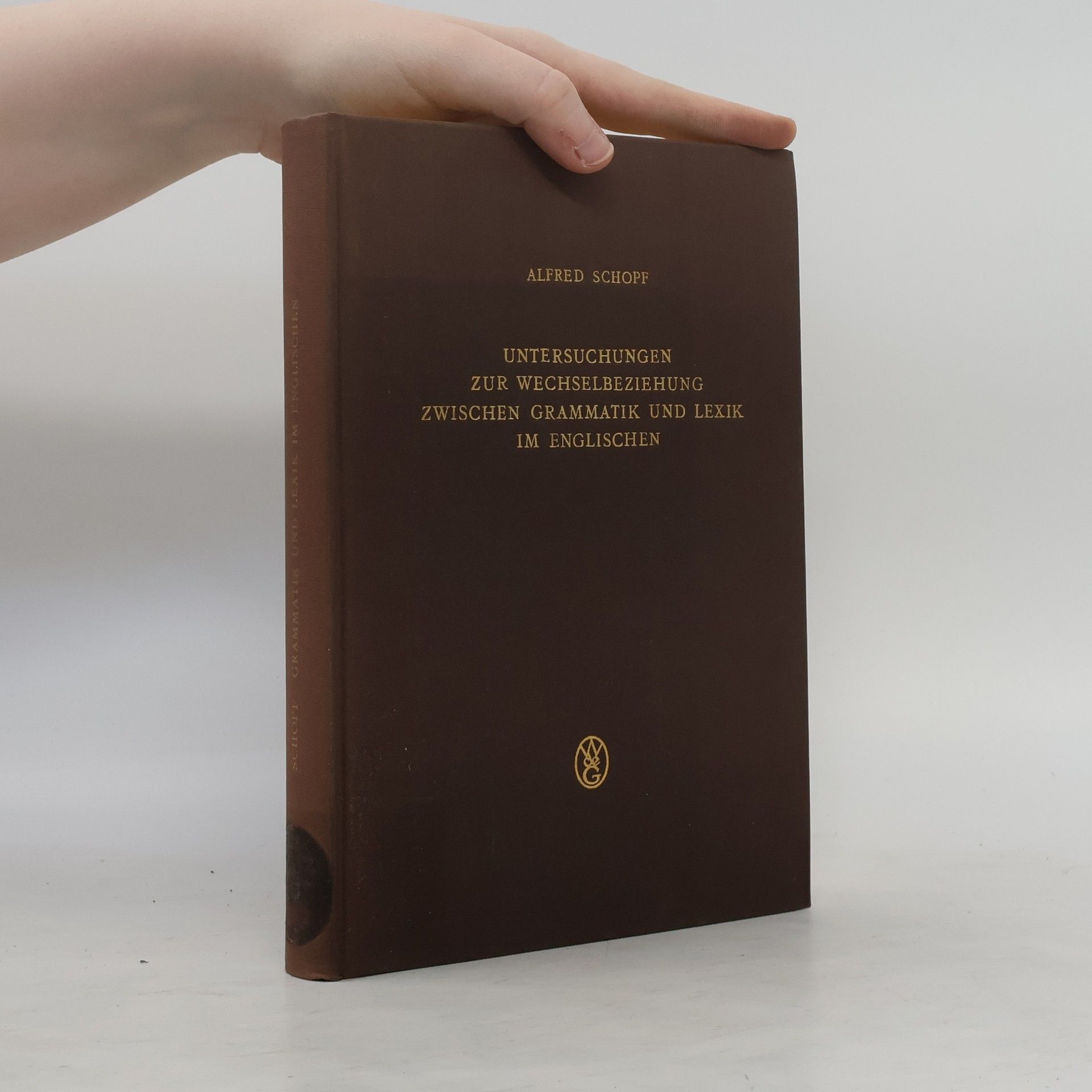 Alfred Schöpf Untersuchungen zur Wechselbeziehung zwischen Grammatik und Lexik im Englischen