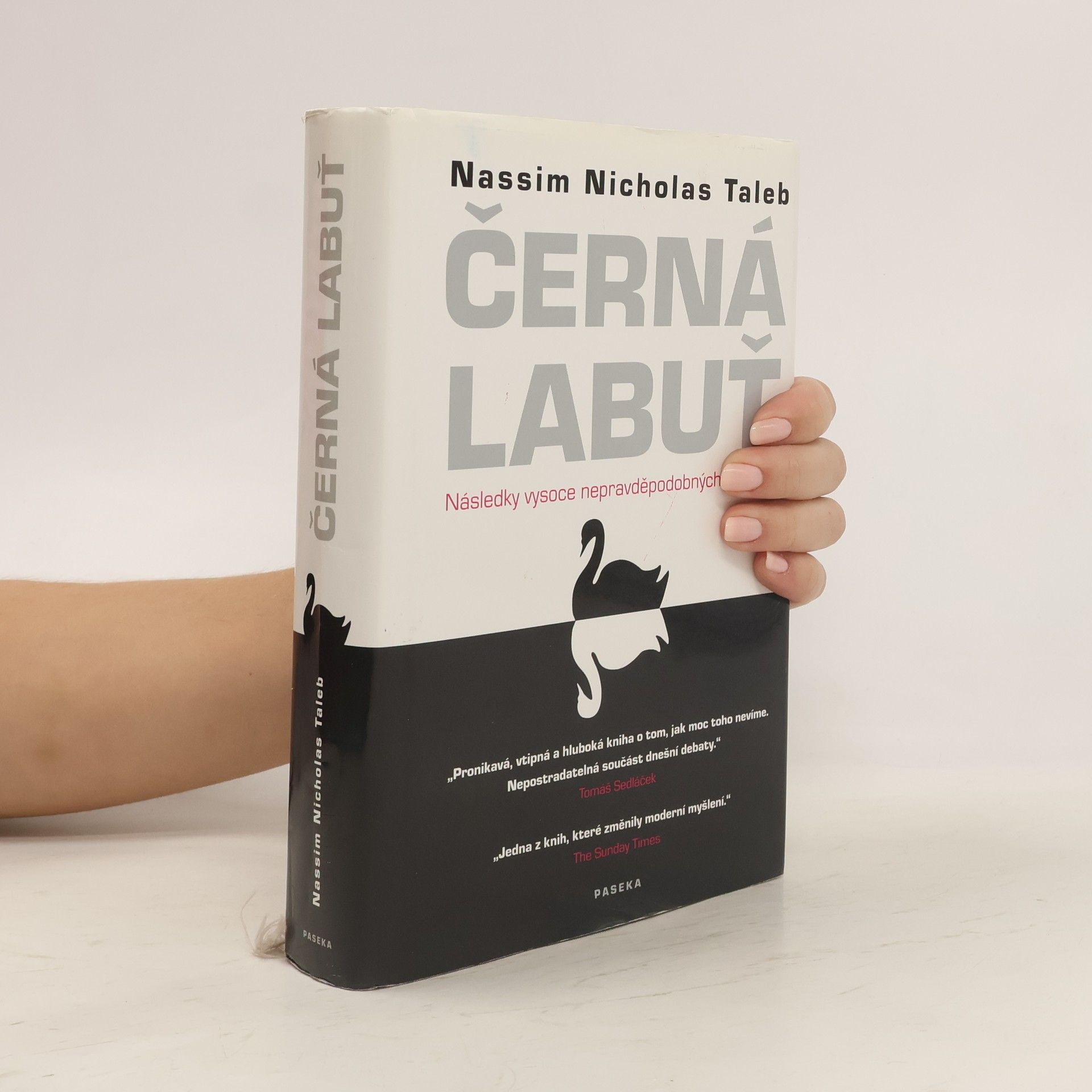 Nassim Nicholas Taleb Černá labuť. Následky vysoce nepravděpodobných událostí