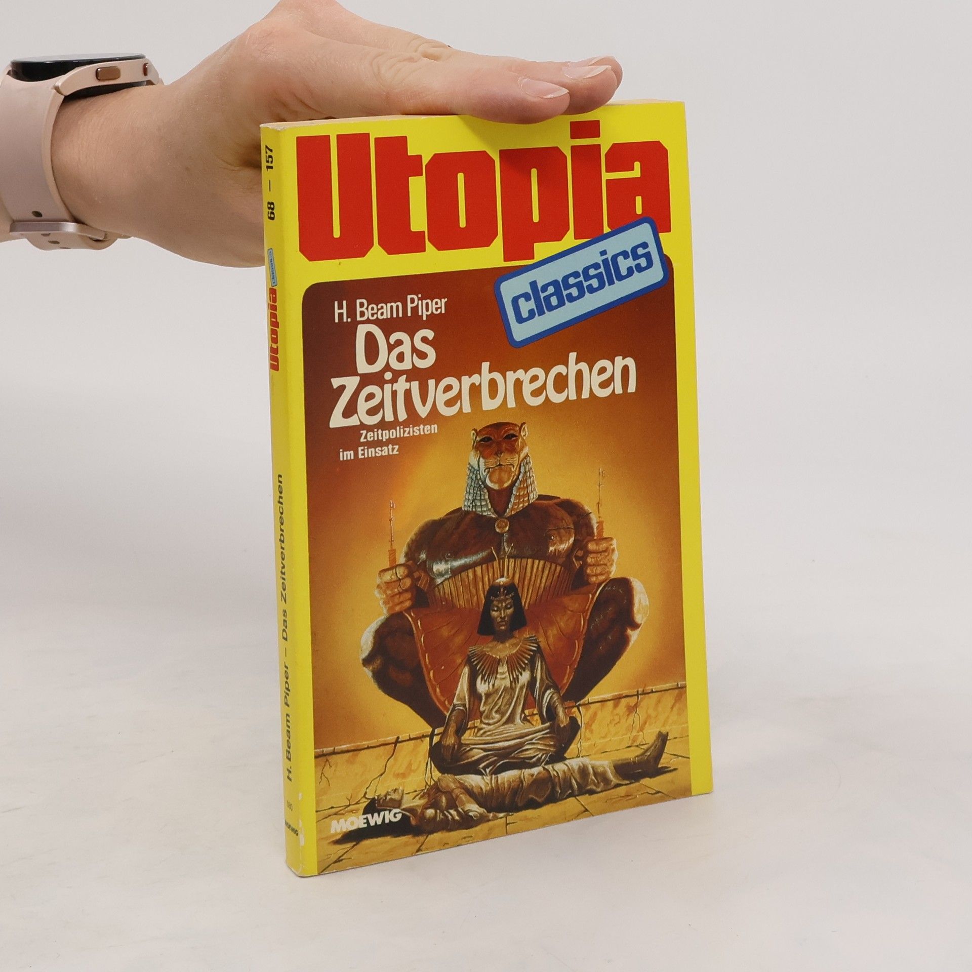 Horace Beam Piper Das Zeitverbrechen (Zeitpolizisten im Einsatz) (Utopia Classics)