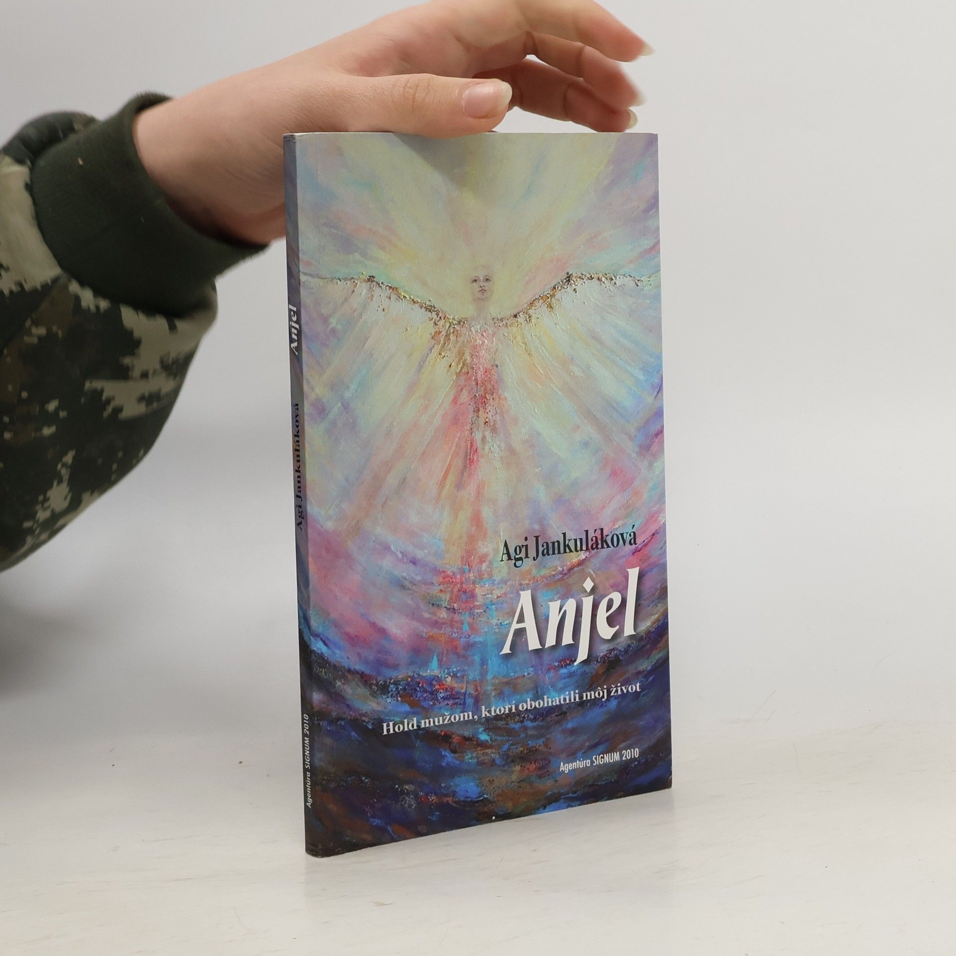 Agi Jankuláková Anjel - Hold mužom, ktorí obohatili môj život