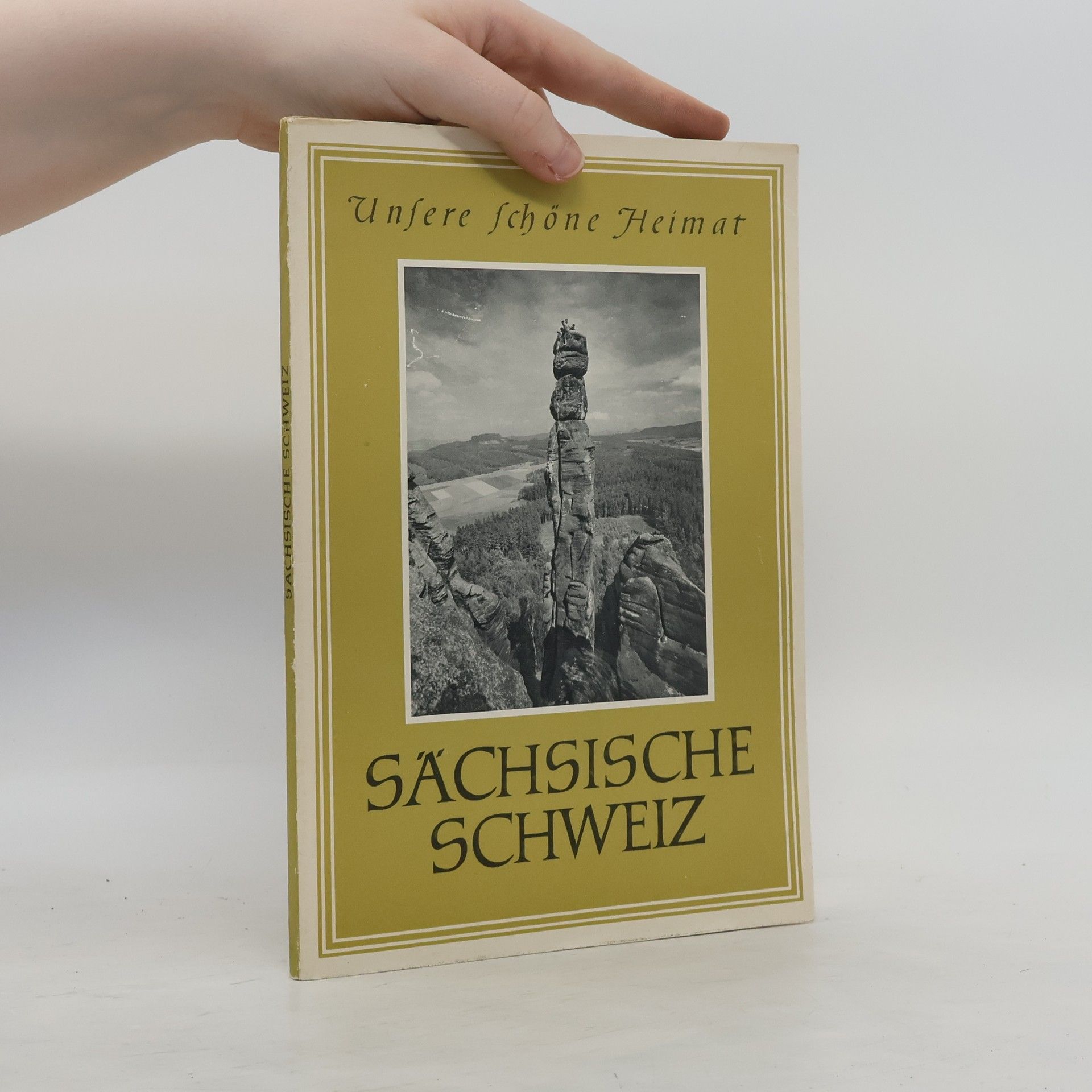 Autorenkollektiv Unsere schöne Heimat. Sächsische Schweiz
